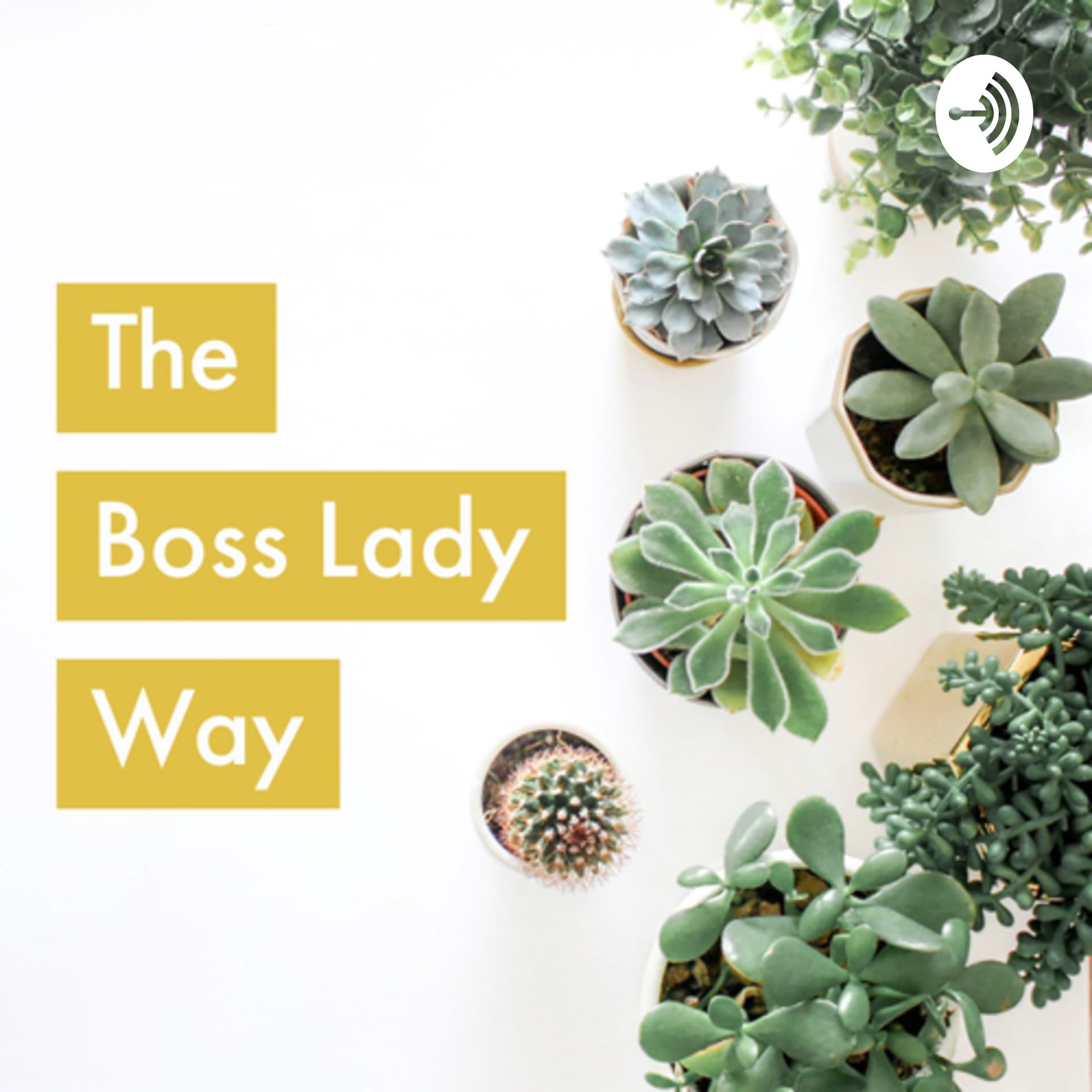 The Boss Lady Way - Podcasts