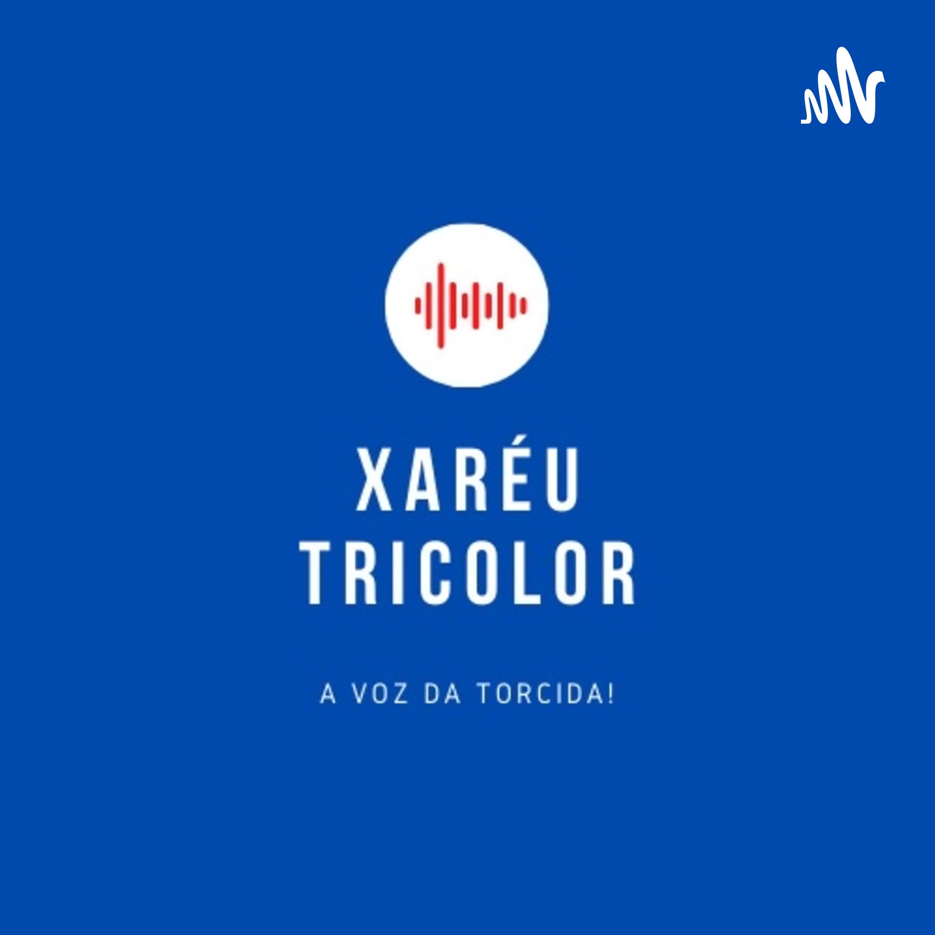 Xaréu Tricolor - Podcasts
