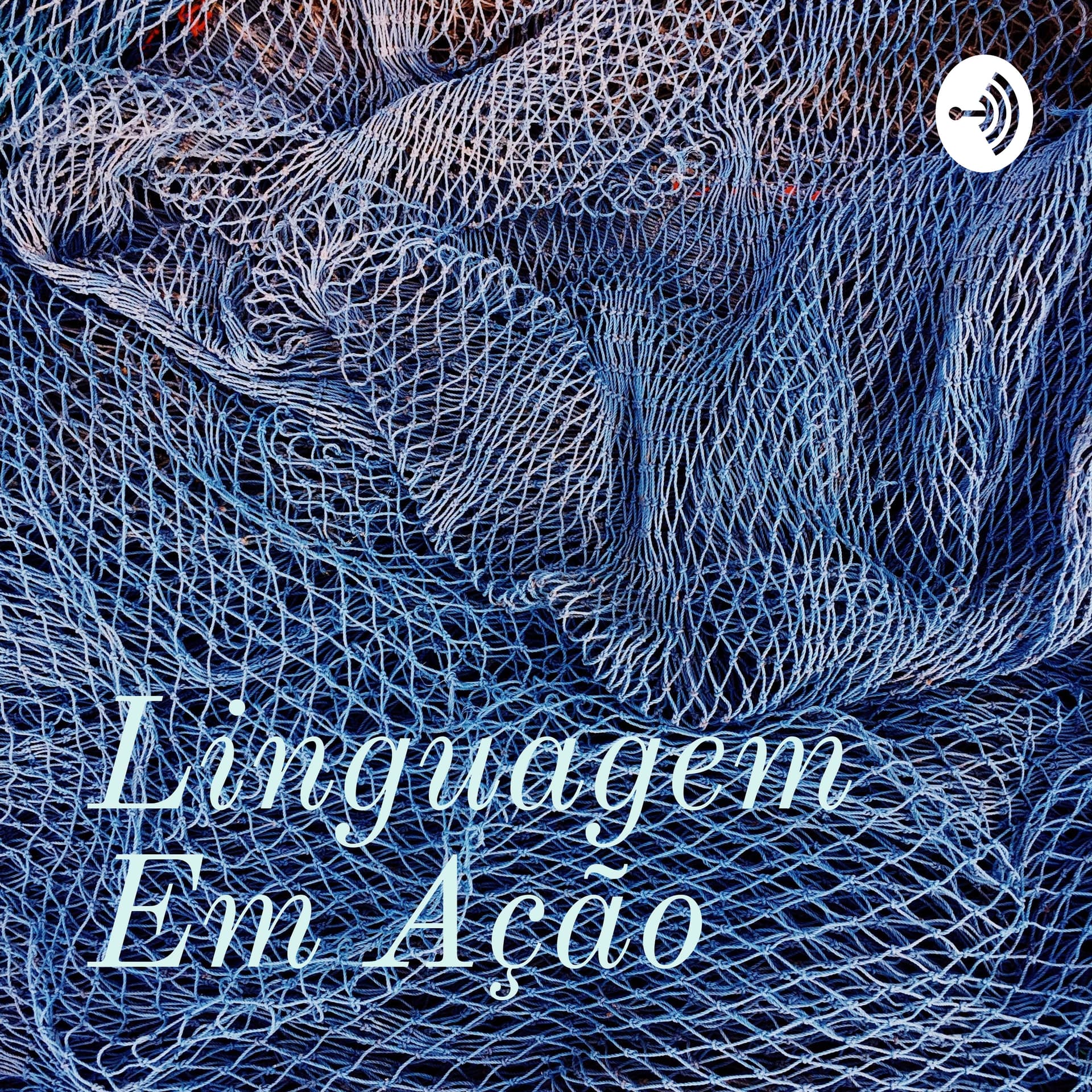 Linguagem Em Ação - Podcasts