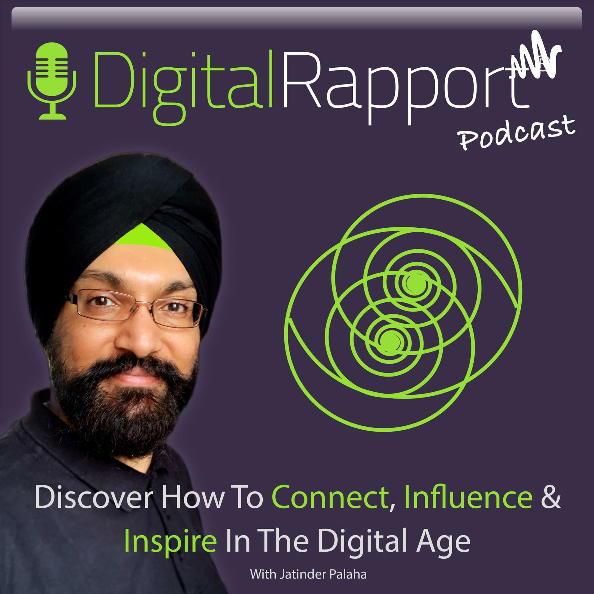 Digital Rapport® Podcast with Jatinder Palaha - Podcasts