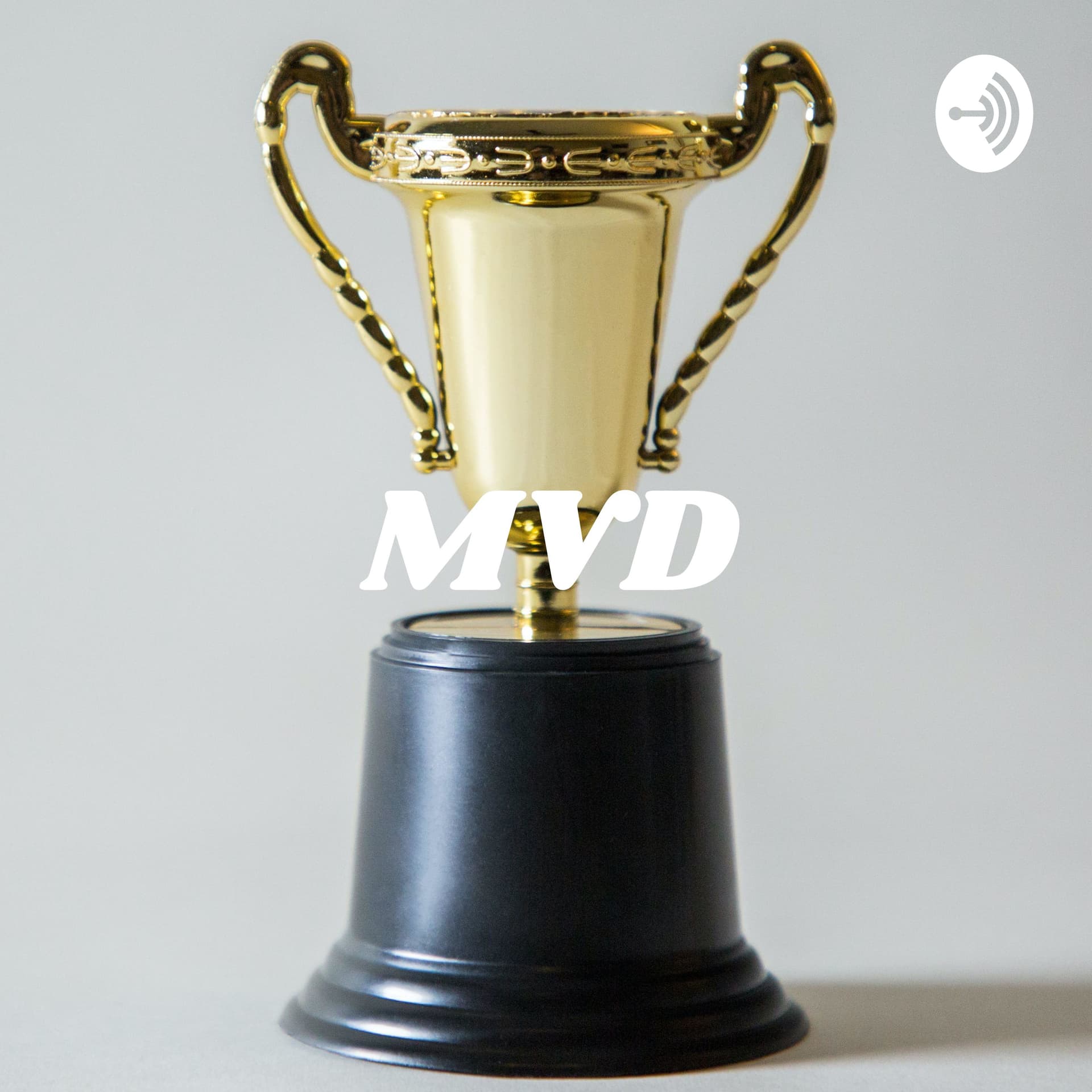 MVD: Most Valuable Dad - Podcasts