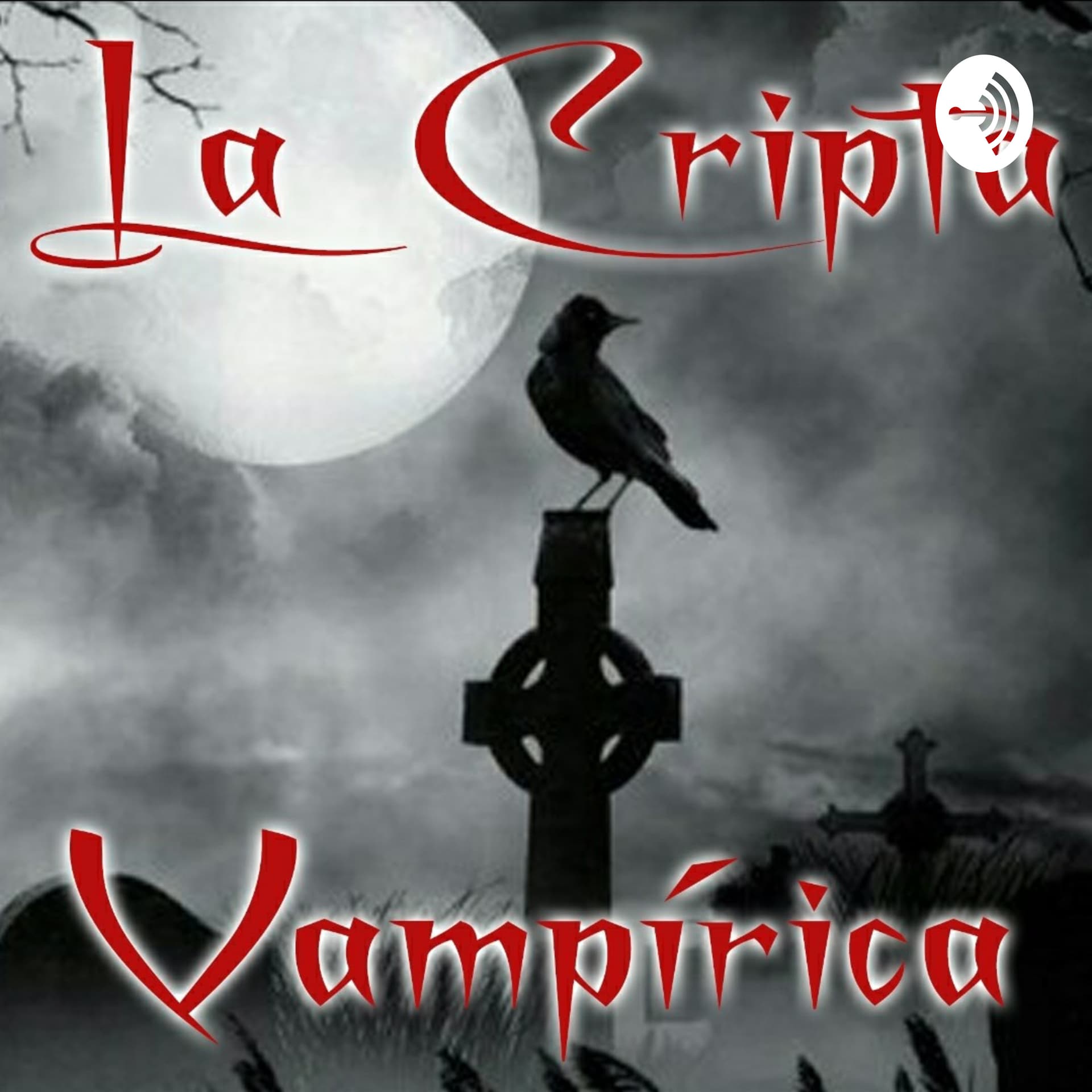 La Cripta Vampírica - Podcasts