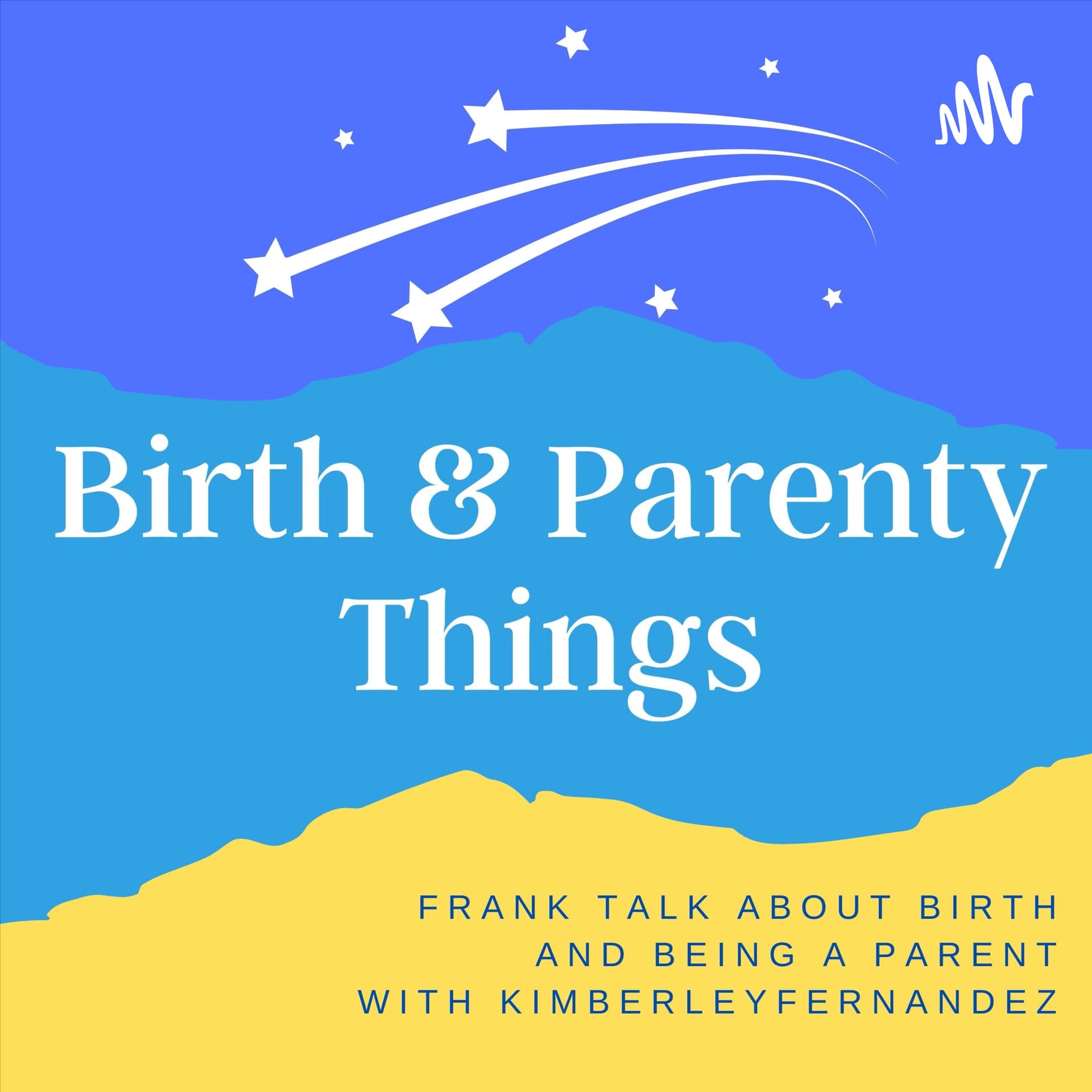 Birth And Parenty Things - Podcasts