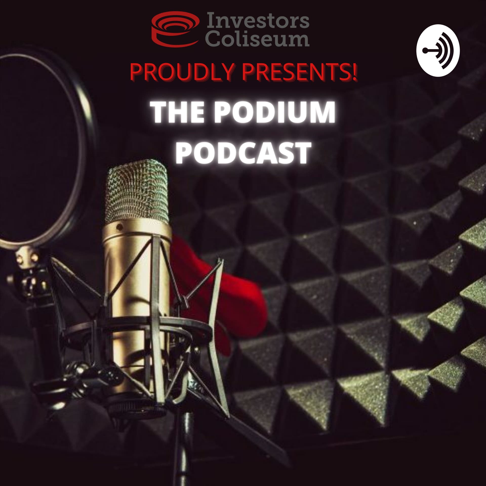 The Investors Coliseum Groundbreaking Podcast Series, Sharing Opinions & Perspectives from the Pros - Podcasts