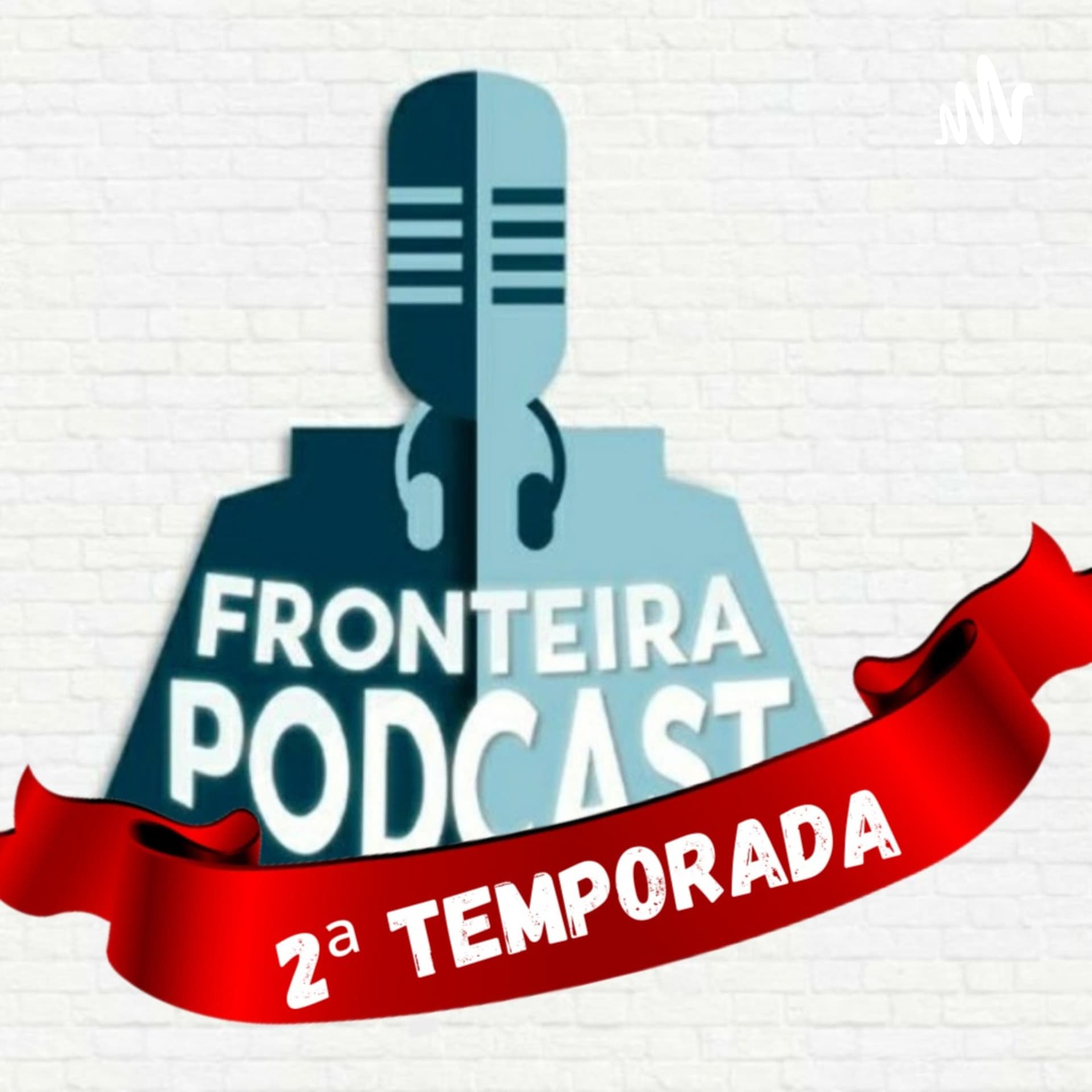 Fronteira Podcast - Podcasts