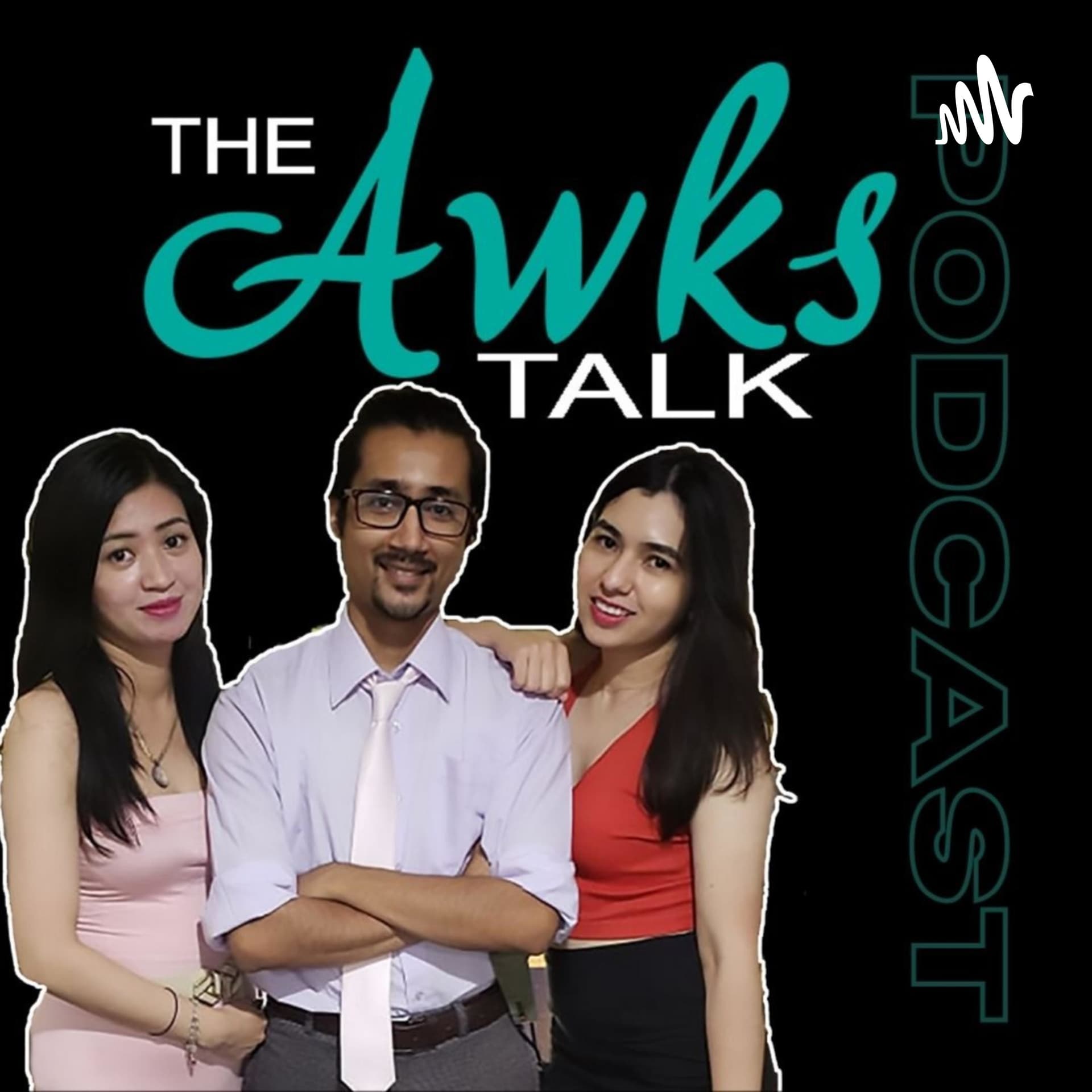 The Awks Talk Podcast - Podcasts