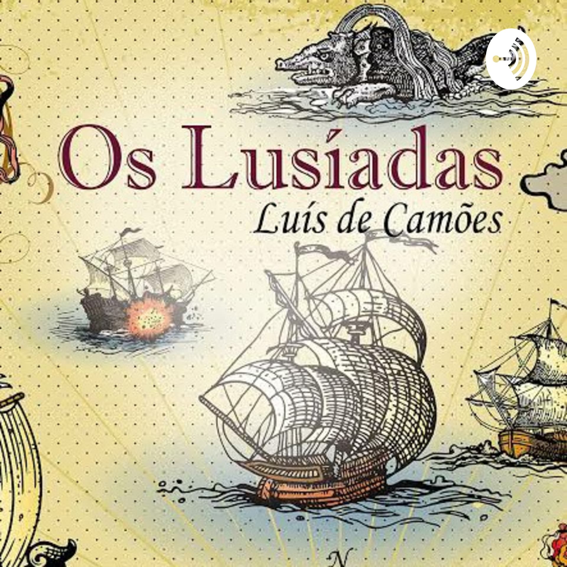 OS LUSÍADAS, de Luís Vaz de Camões. UEMA-CESSIN. - Podcasts