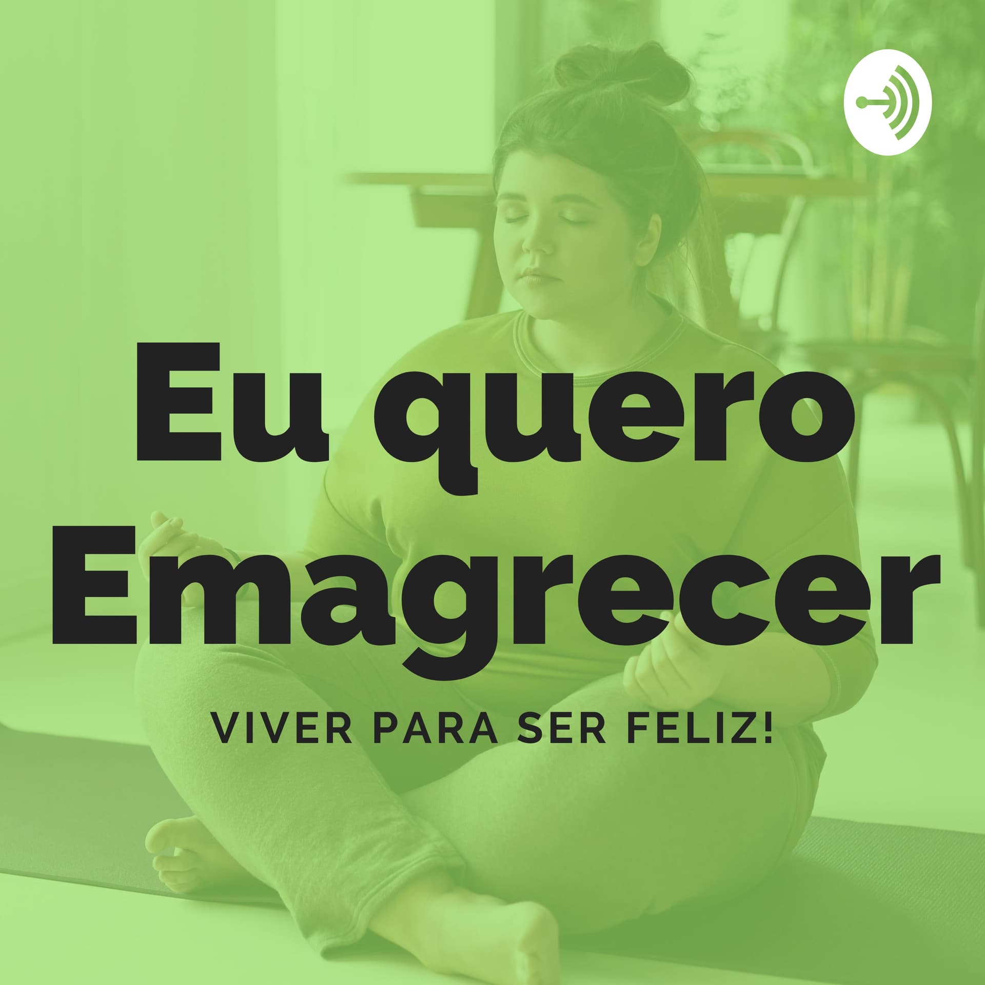 Eu Quero Emagrecer - Podcasts