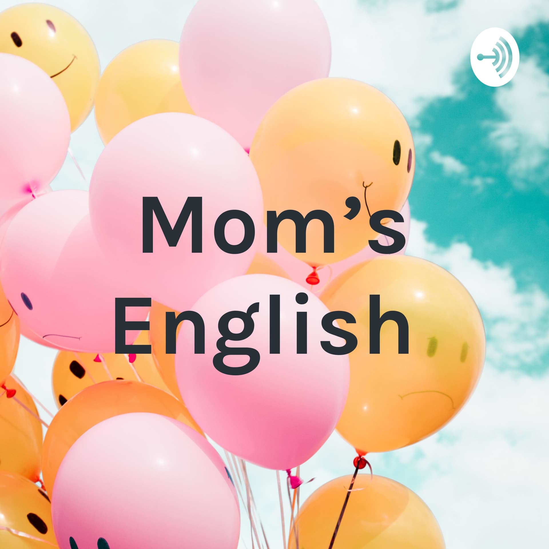 Mom’s English - Podcasts