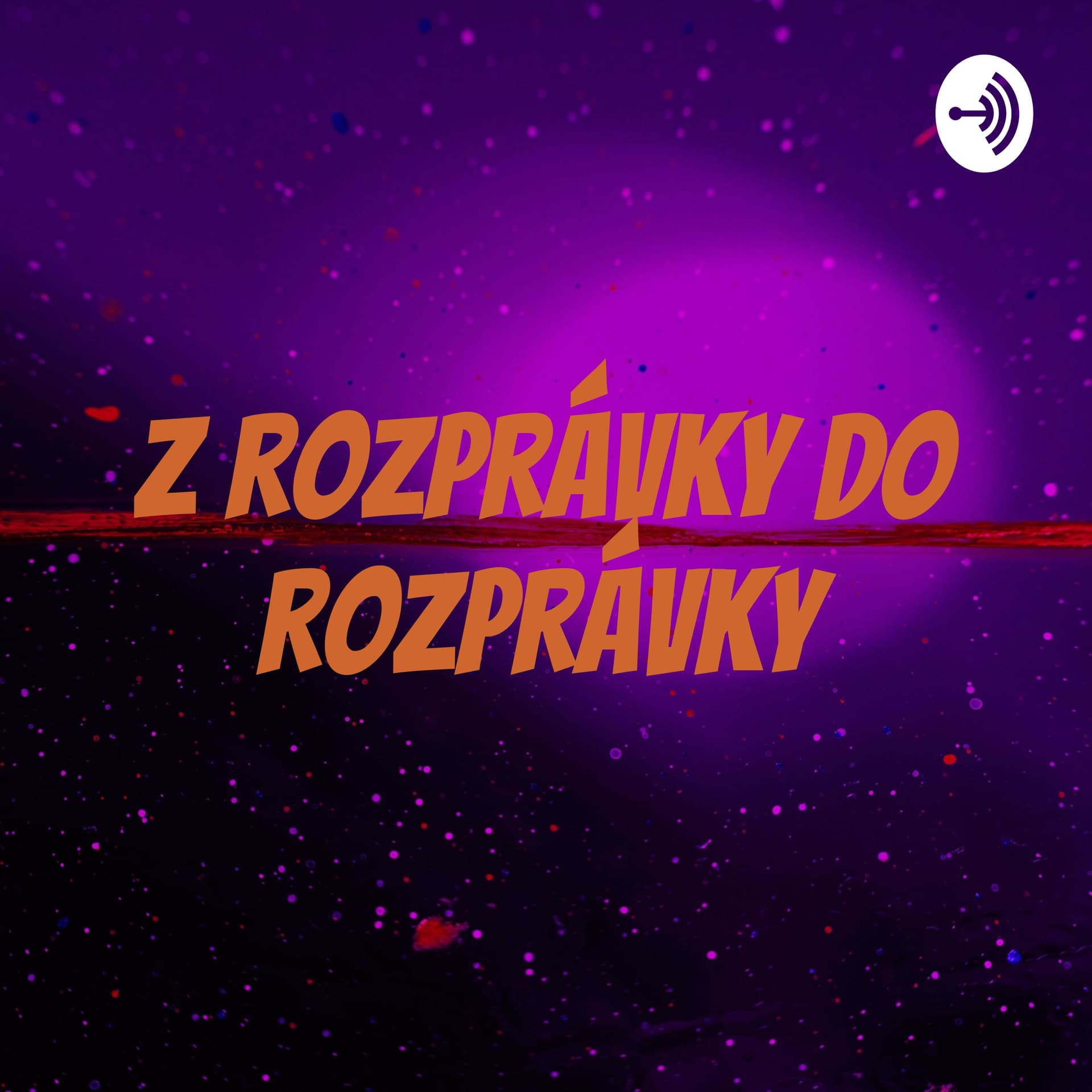 Z rozprávky do rozprávky - Podcasts