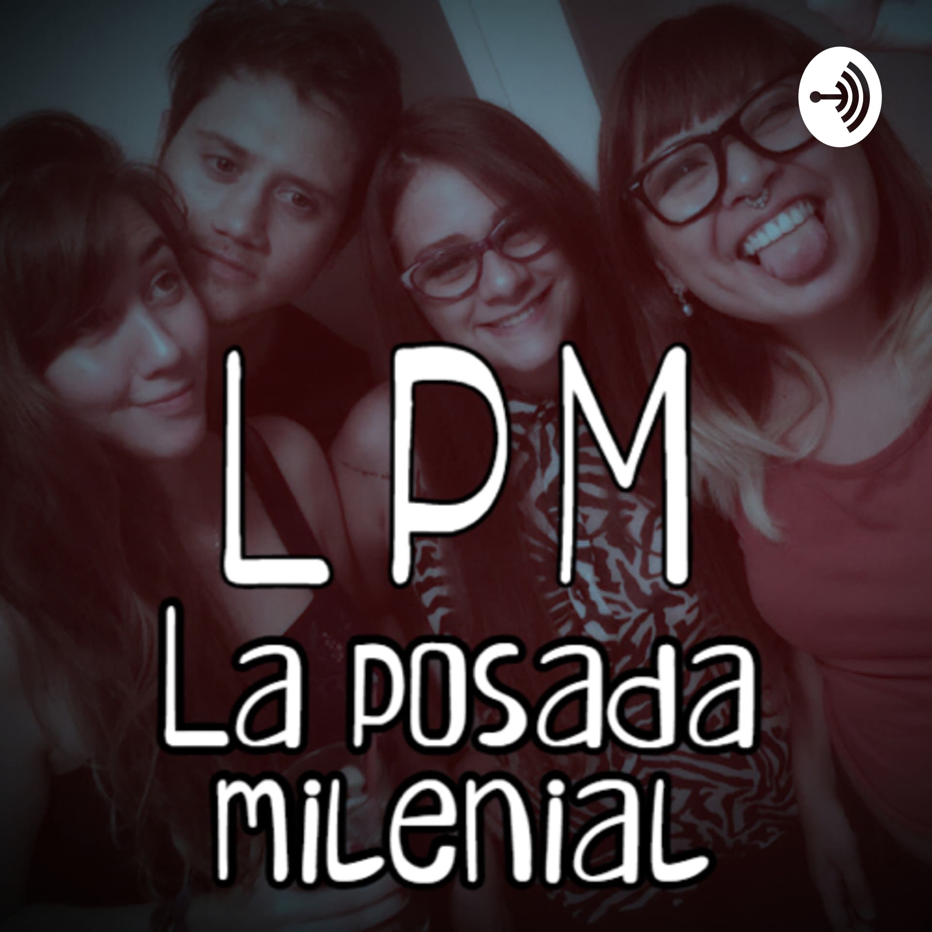 La posada milenial - Podcasts