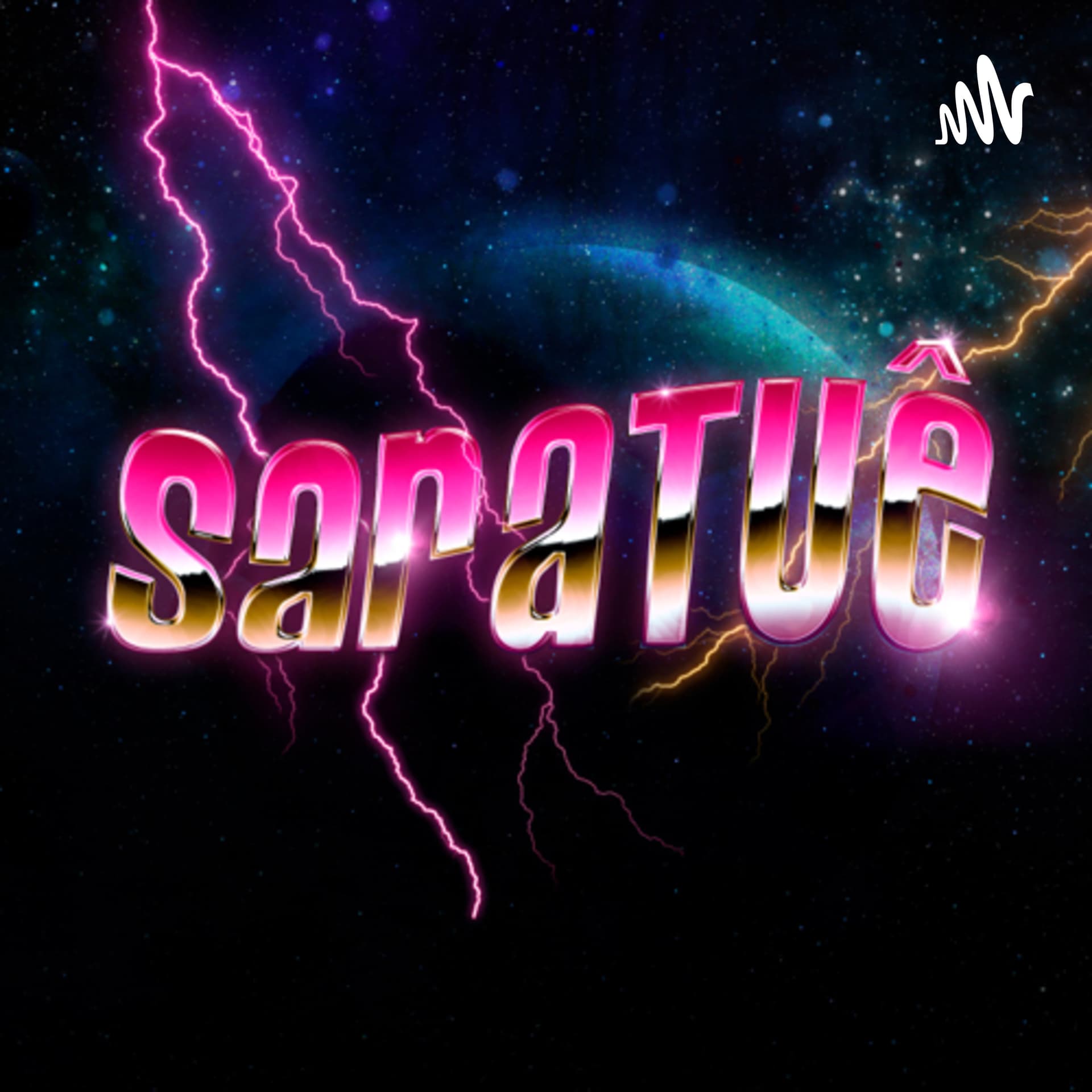 Saratuê - Podcasts