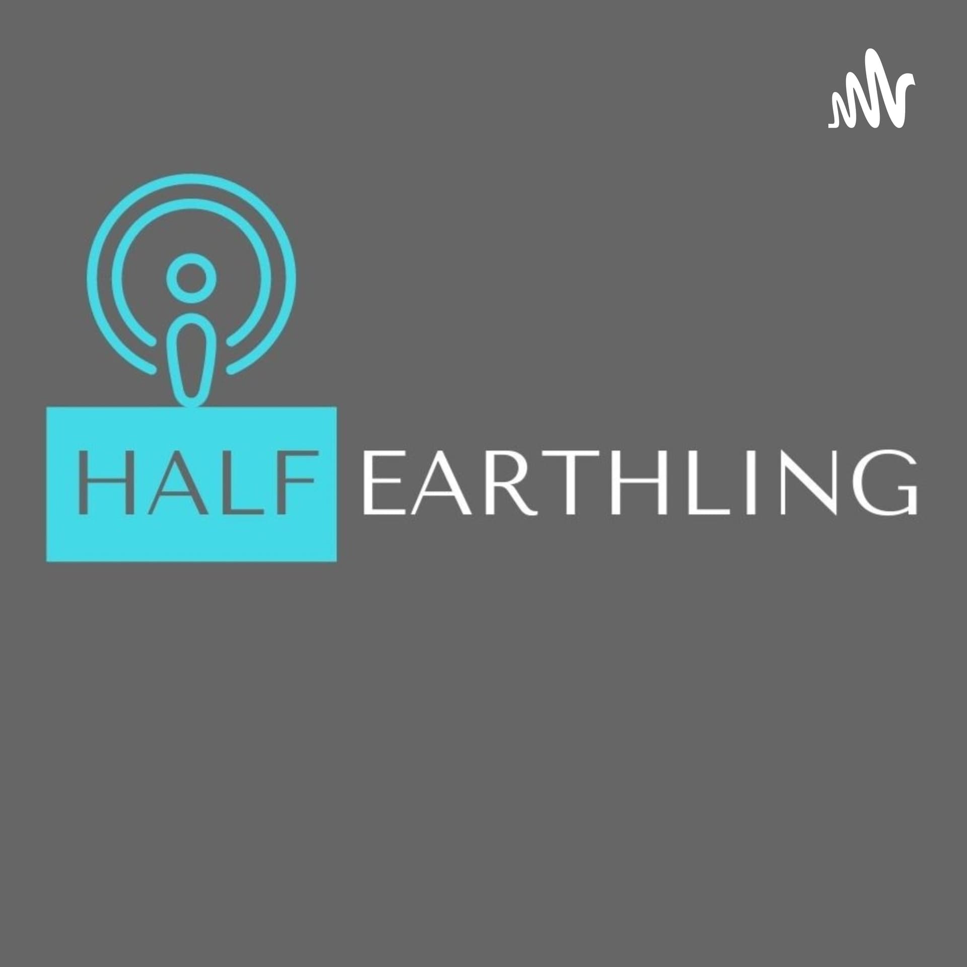 Half Earthling - Tamil Podcast - Podcasts