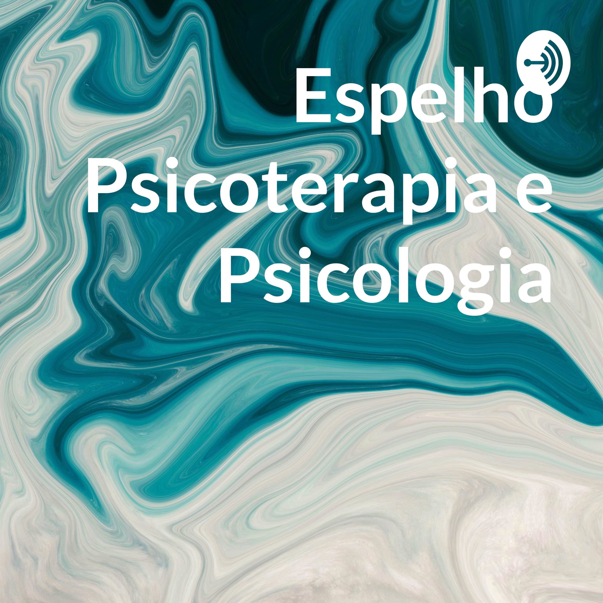 Espelho Psicoterapia e Psicologia - Podcasts