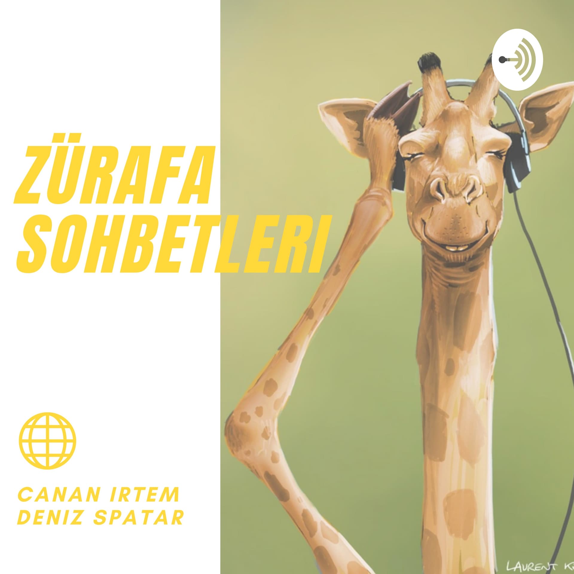 Zürafa Sohbetleri | Canan Irtem & Deniz Spatar - Podcasts