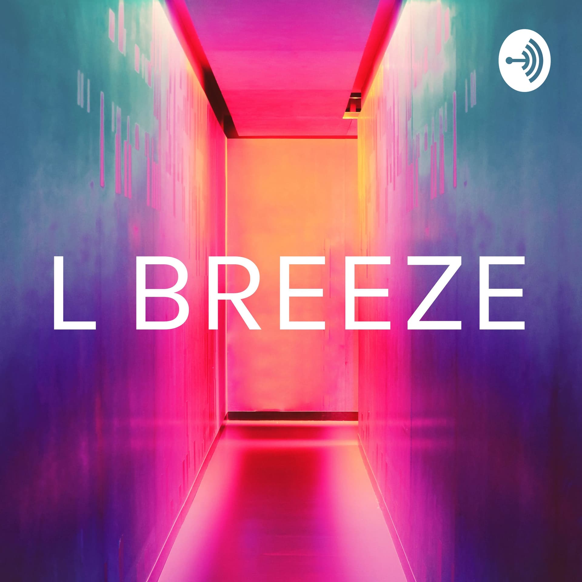 L BREEZE - Podcasts