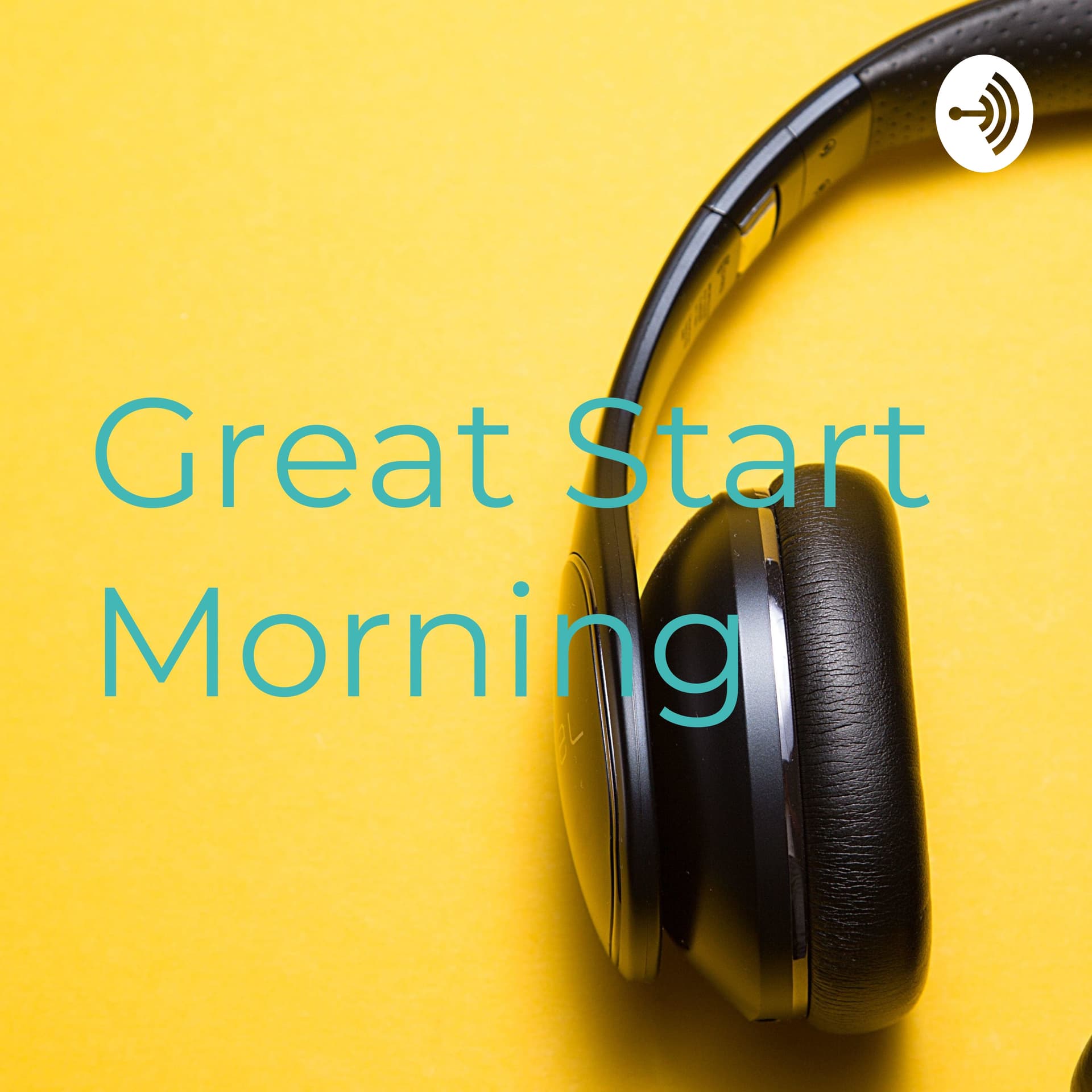 Great Start Morning - Podcasts