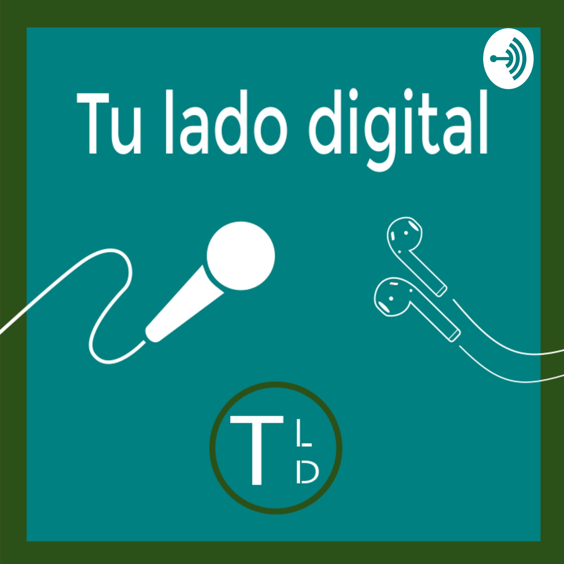 Tu lado digital - Podcasts