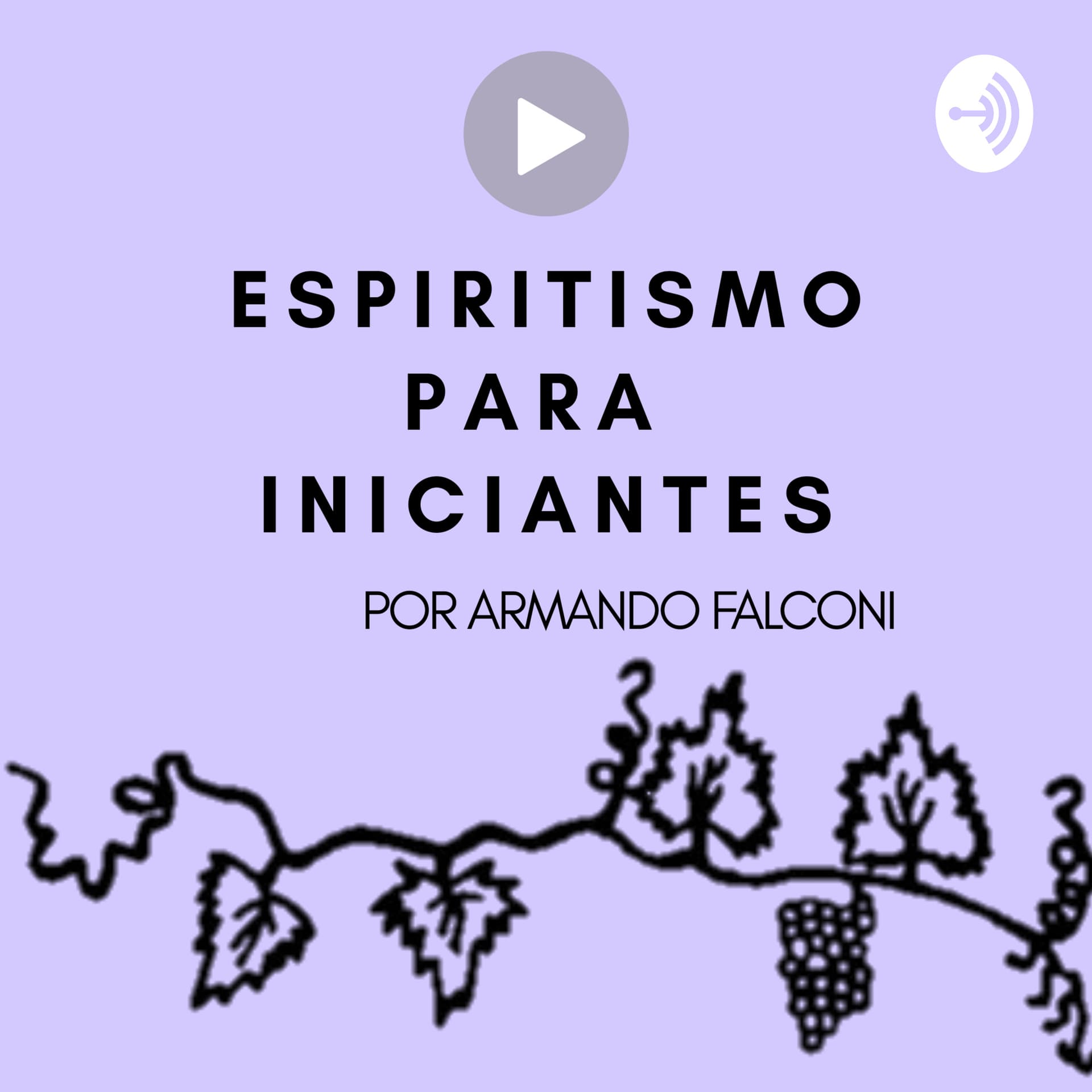 Espiritismo para Iniciantes - Podcasts