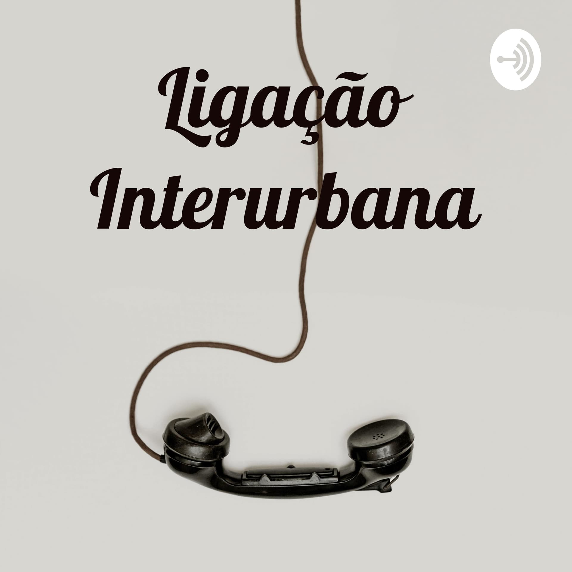 Ligação Interurbana - Podcasts