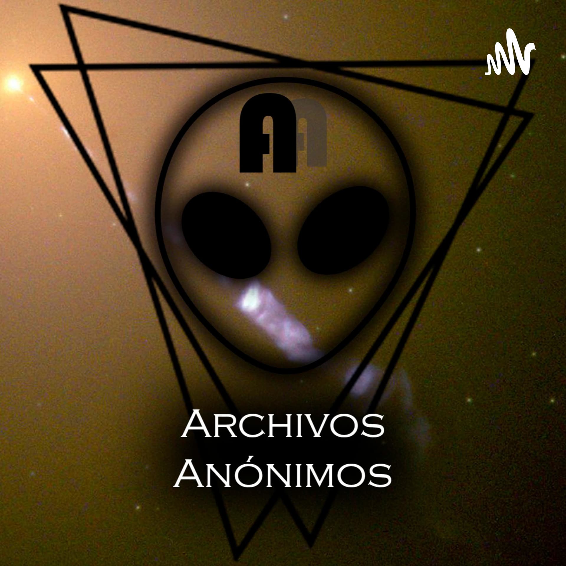 Archivos Anónimos - Podcasts