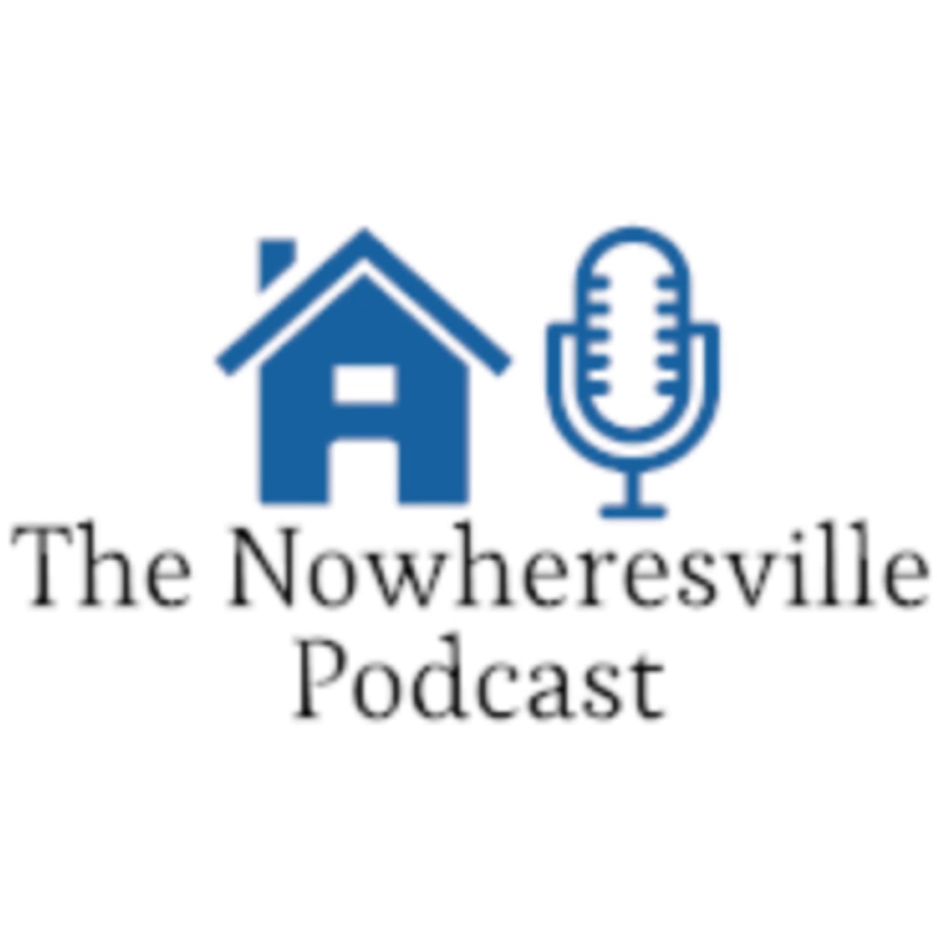The Nowheresville Podcast - Podcasts