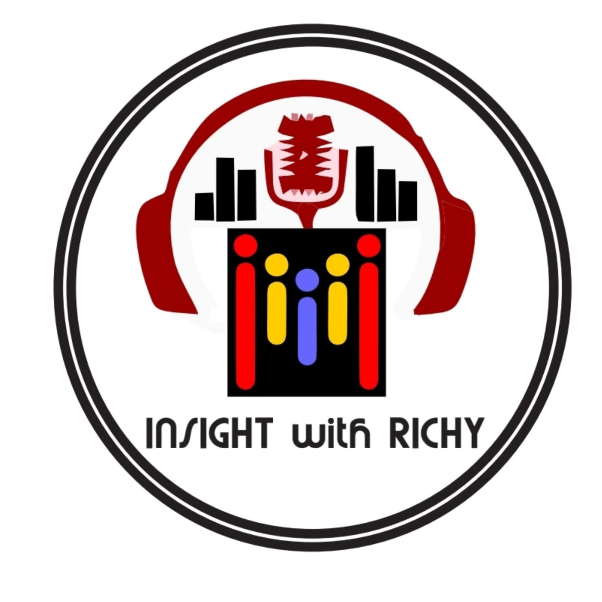 INSIGHT WITH RICHY - Podcasts