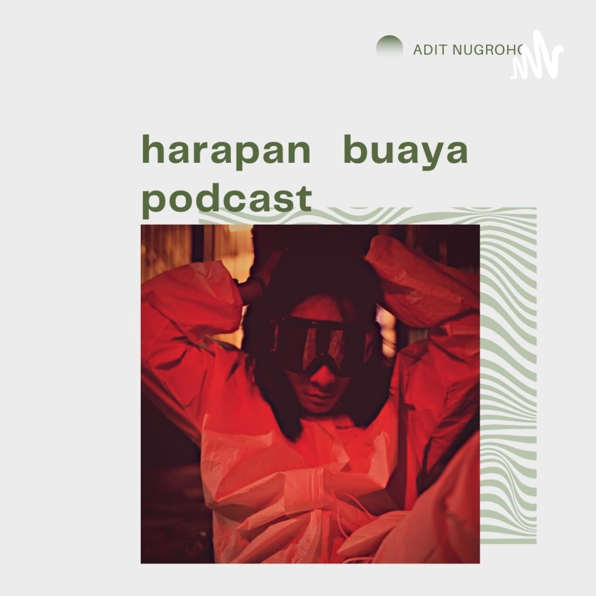 Harapan Buaya - Podcasts