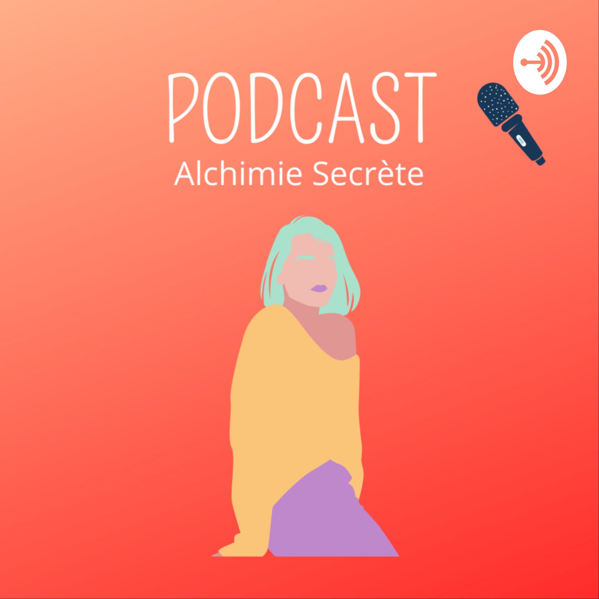 Alchimie Secrète - Podcasts