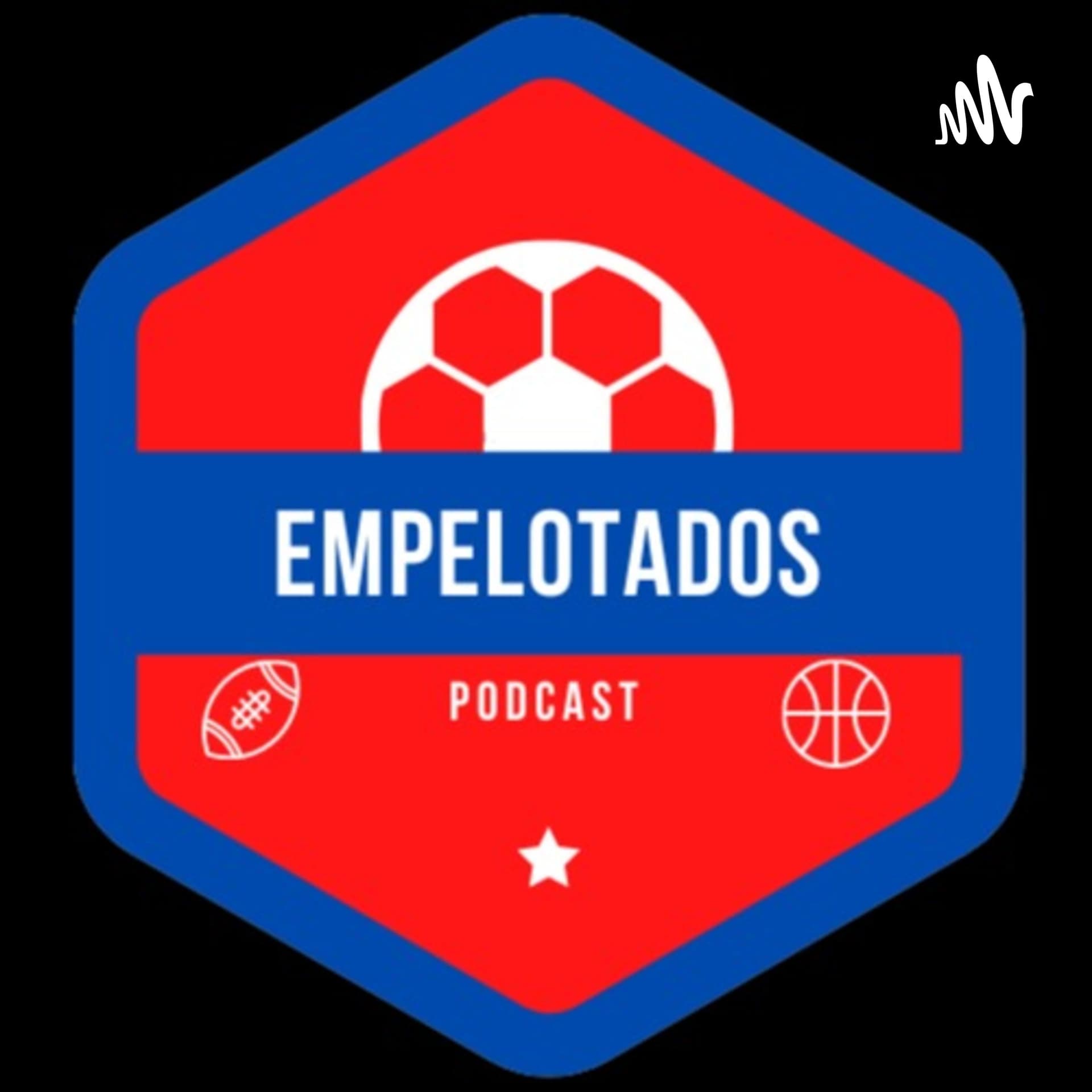 Empelotados Podcast - Podcasts
