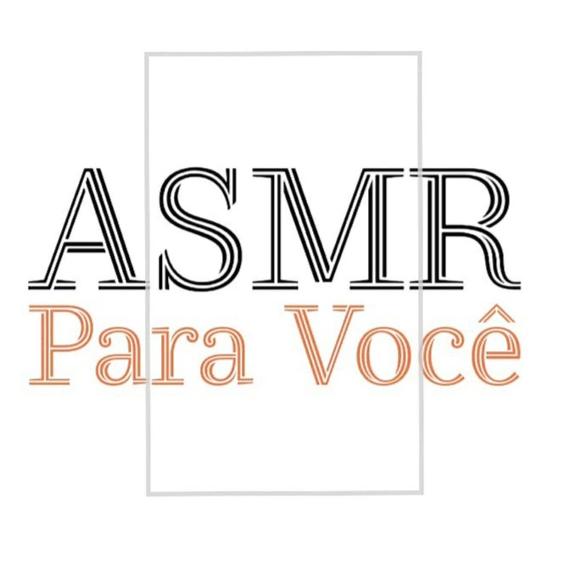 Asmr Para Você - Podcasts