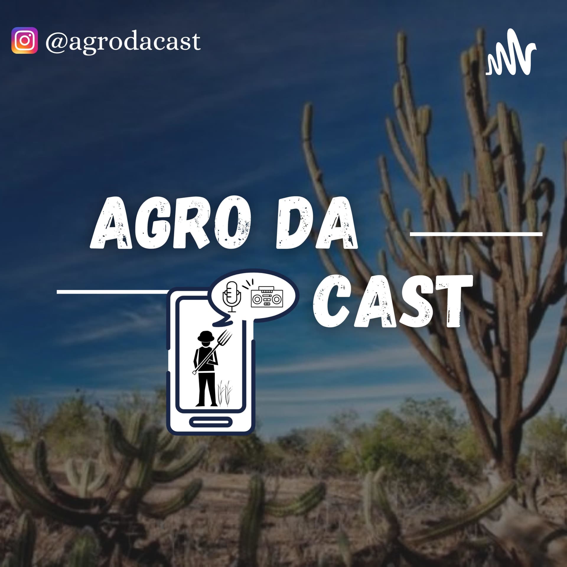 Agro da Cast 🏜 - Podcasts