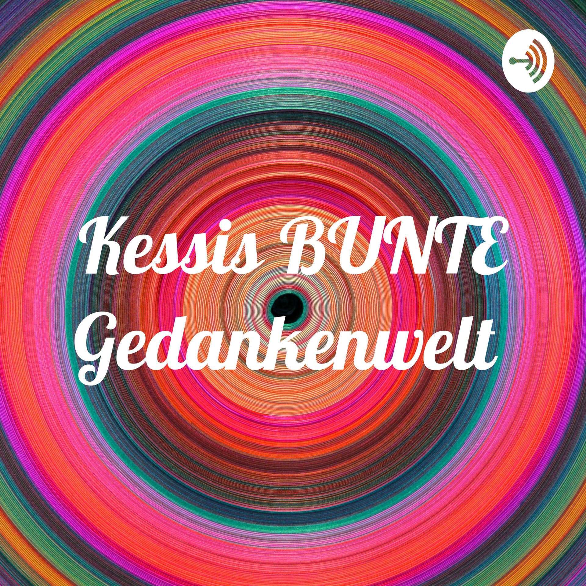 Kessis BUNTE Gedankenwelt - Podcasts