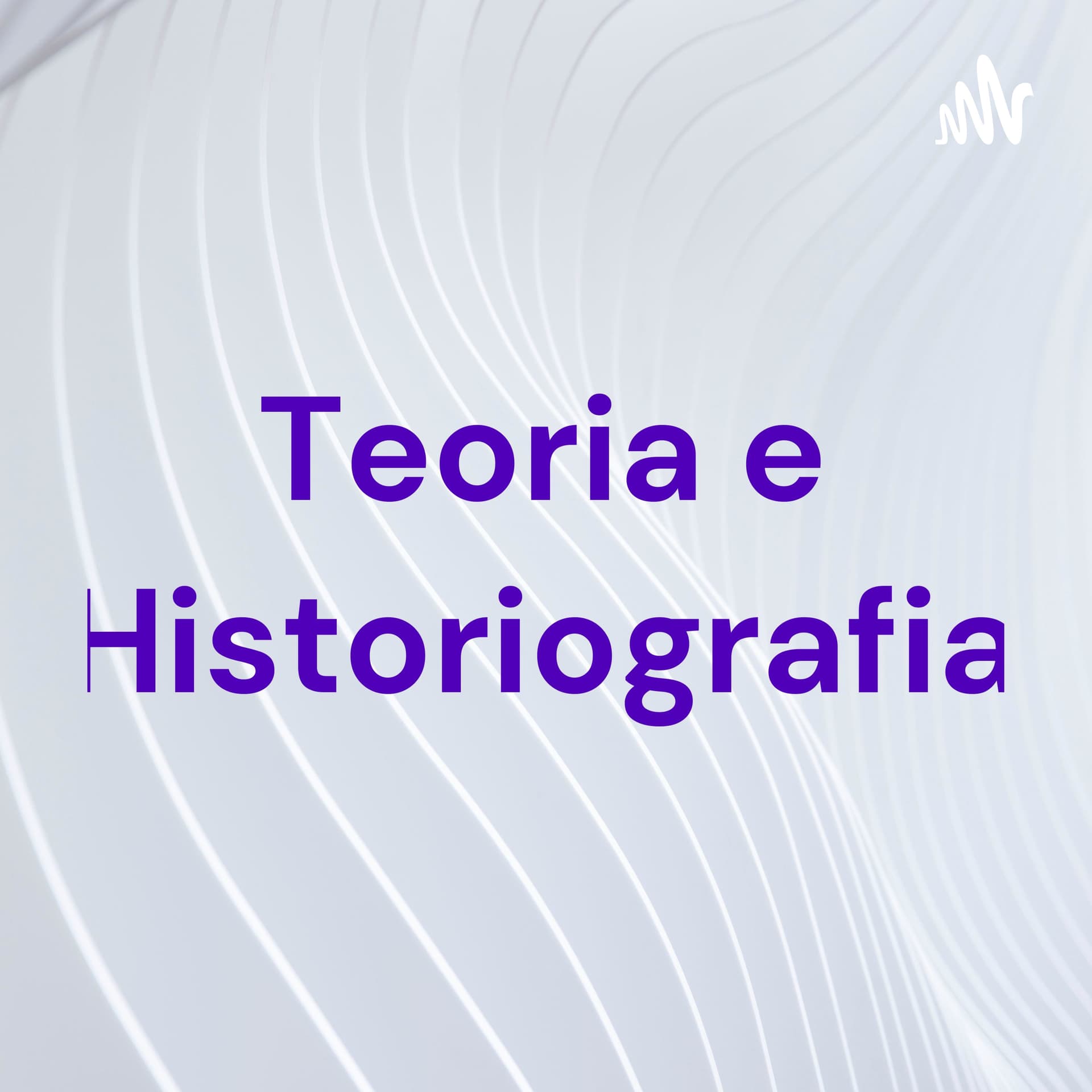 Teoria e Historiografia