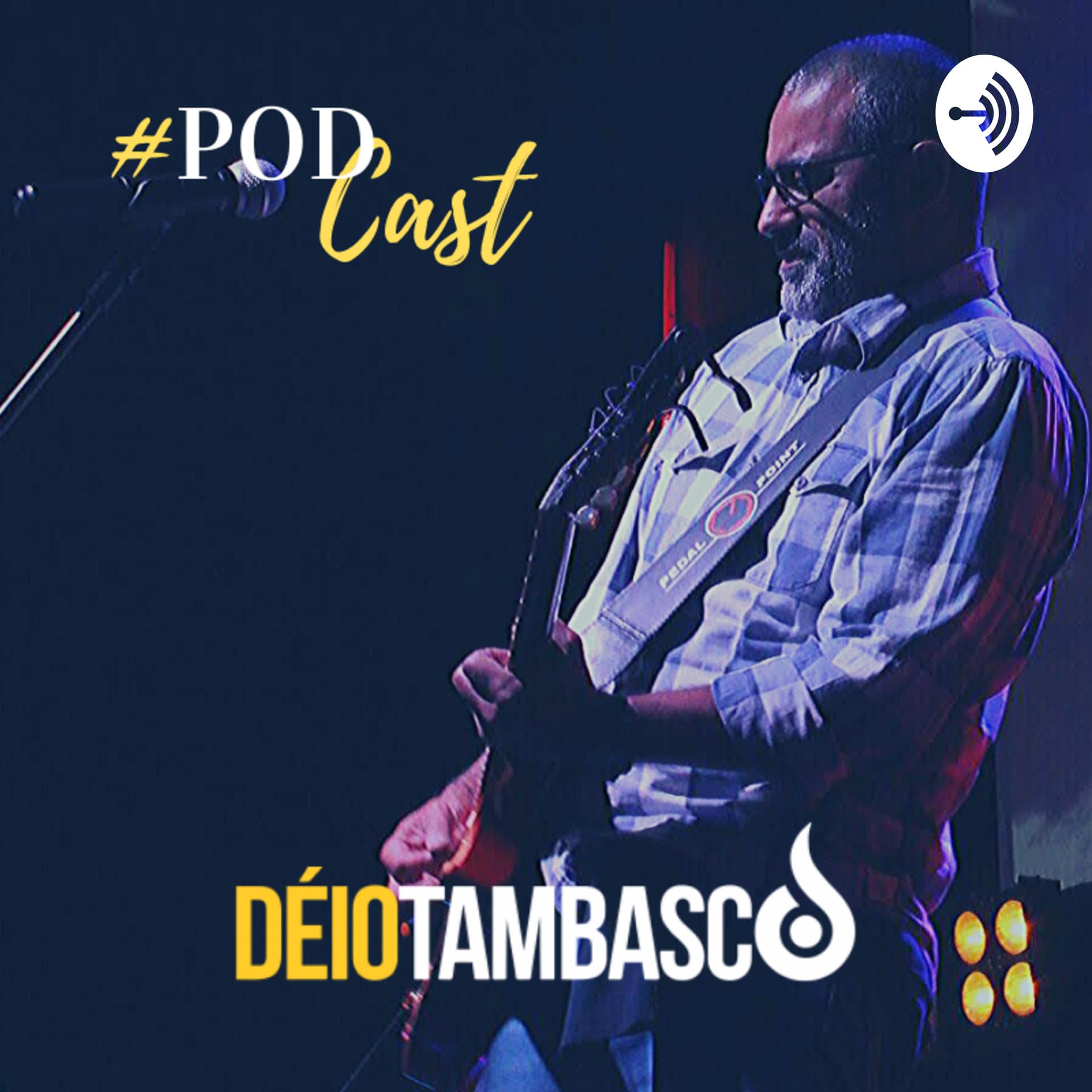 Déio Tambasco - Podcasts