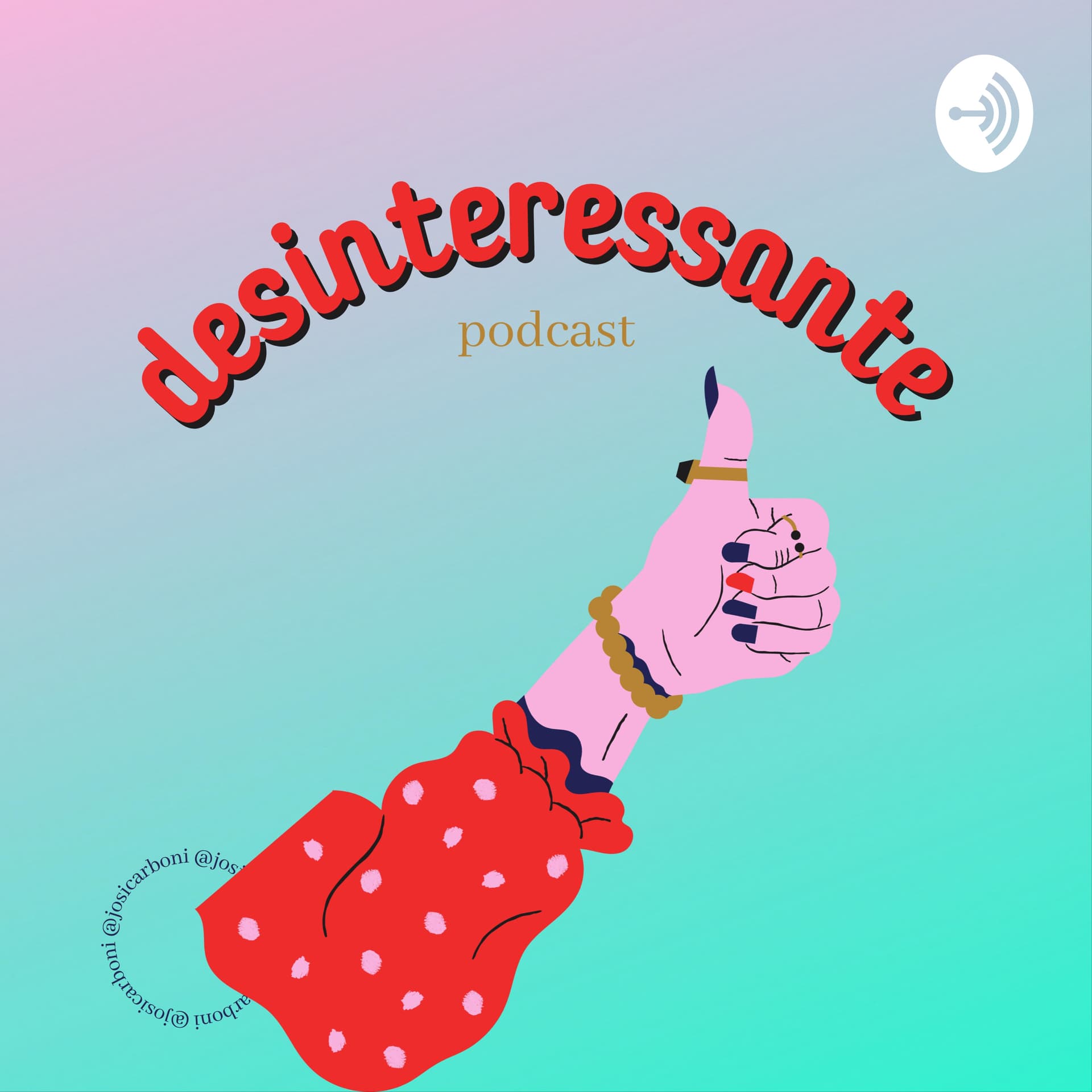 Desinteressante Podcast - Podcasts
