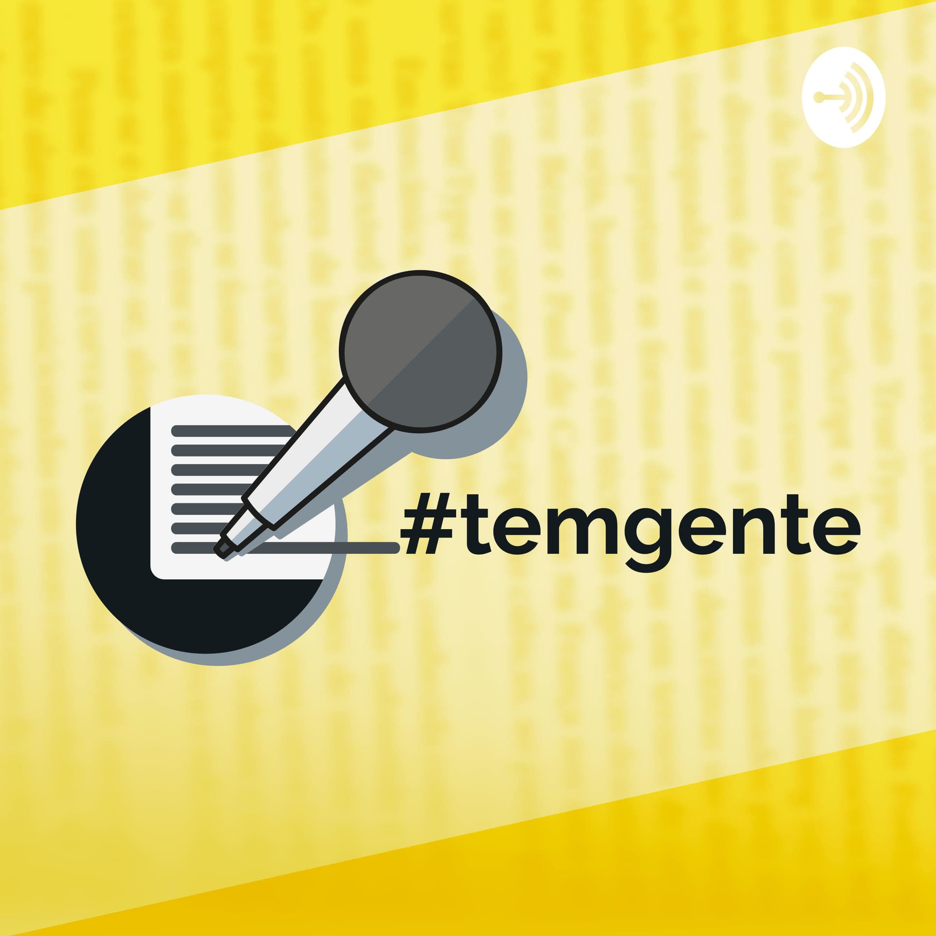 Tem Gente - Podcasts
