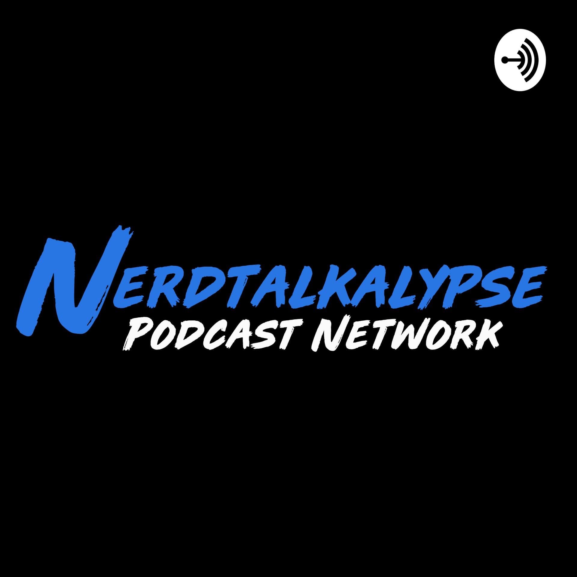 NERDTALKALYPSE! Geek Chat, TV and Movie Reviews - Podcasts
