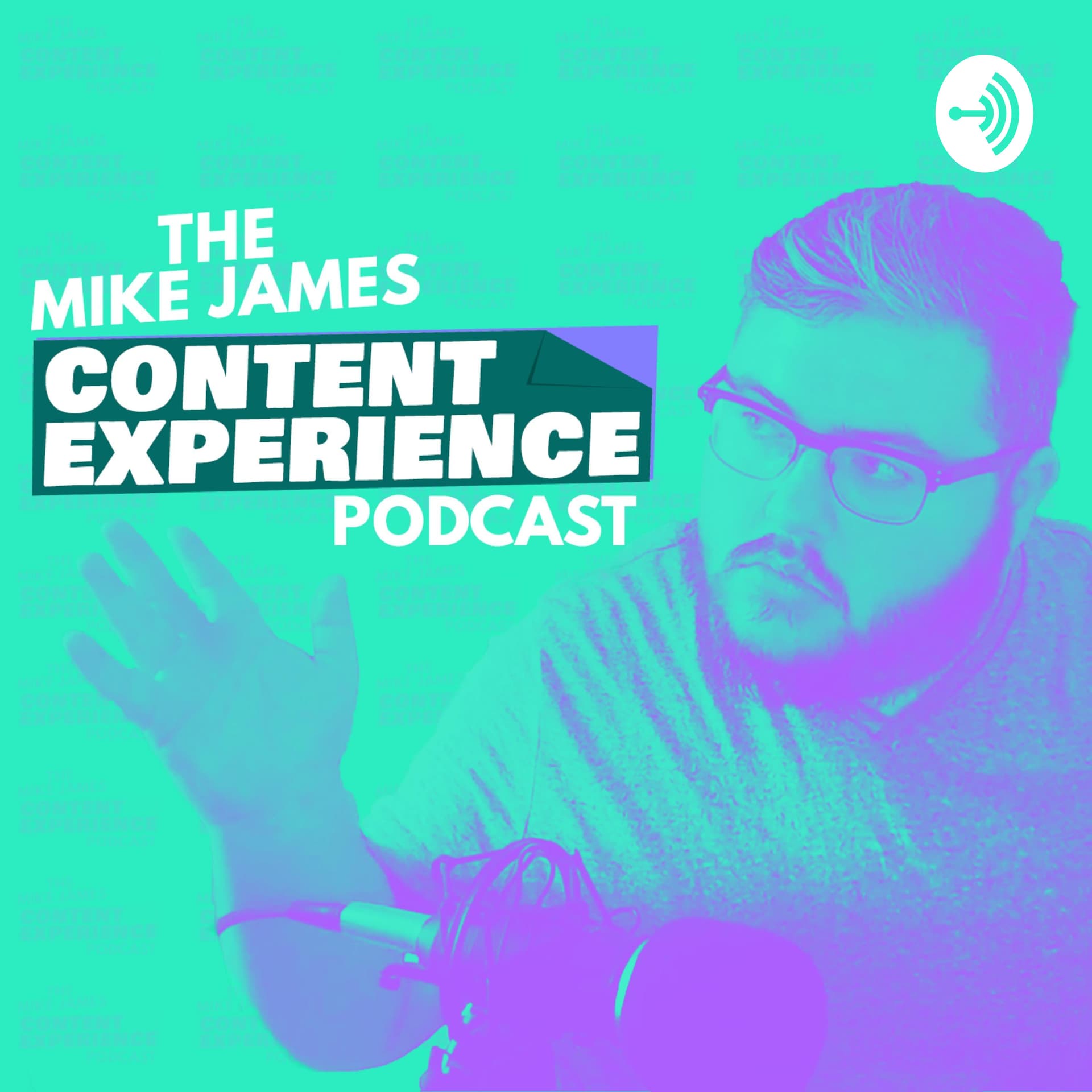 The Mike James Content Experience - Podcasts