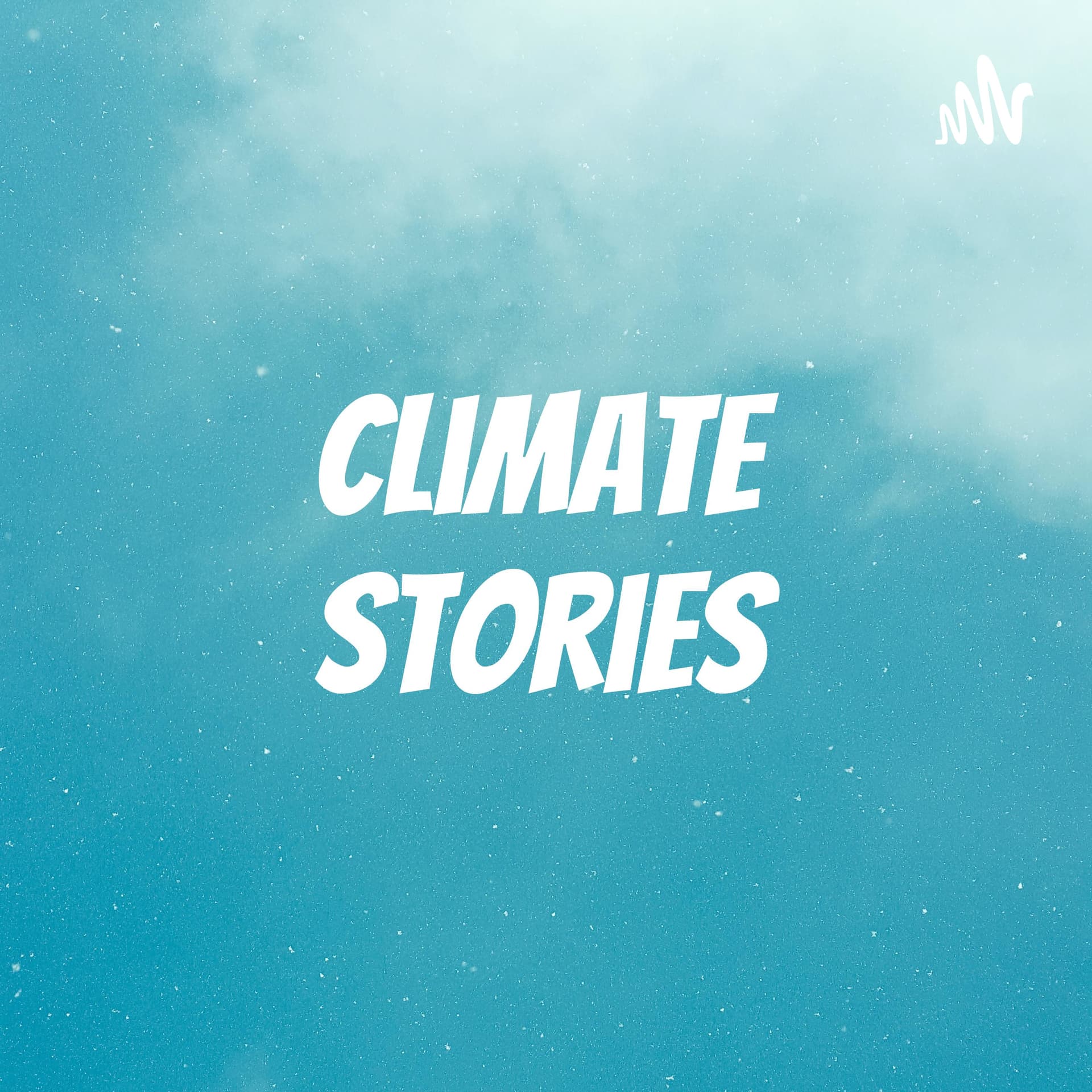 Climate Stories - Podcasts