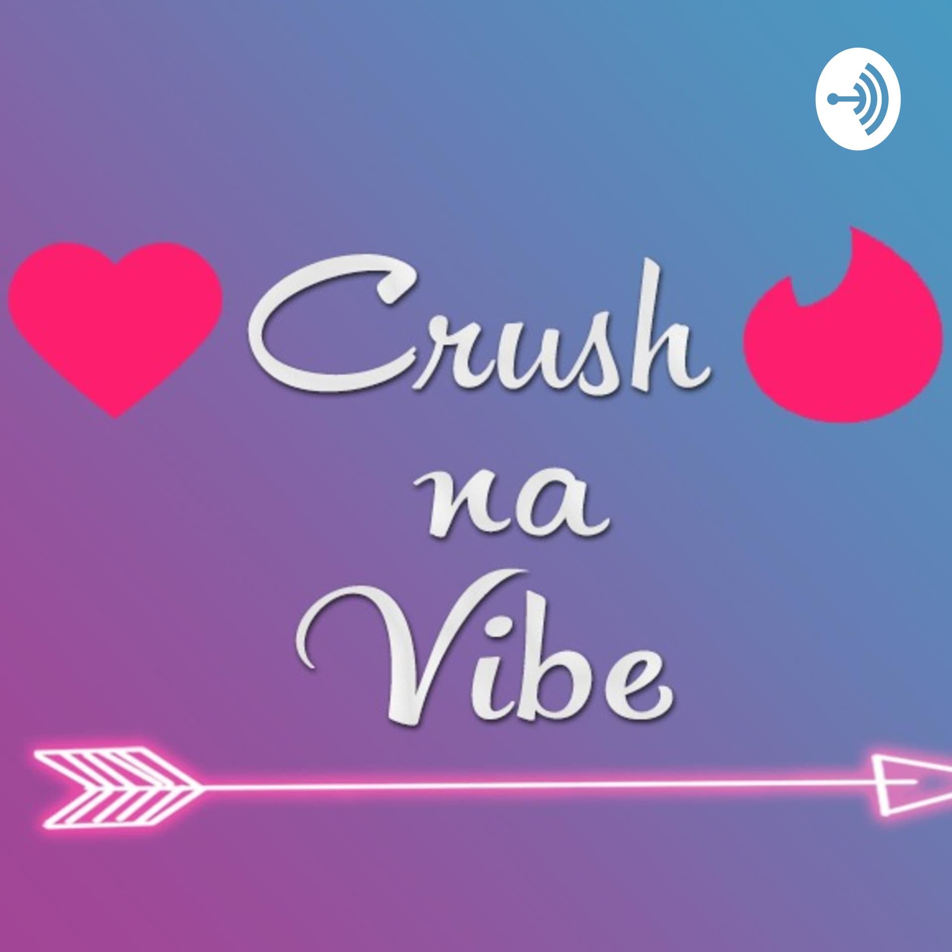 Crush na Vibe - Vibe FM - Podcasts