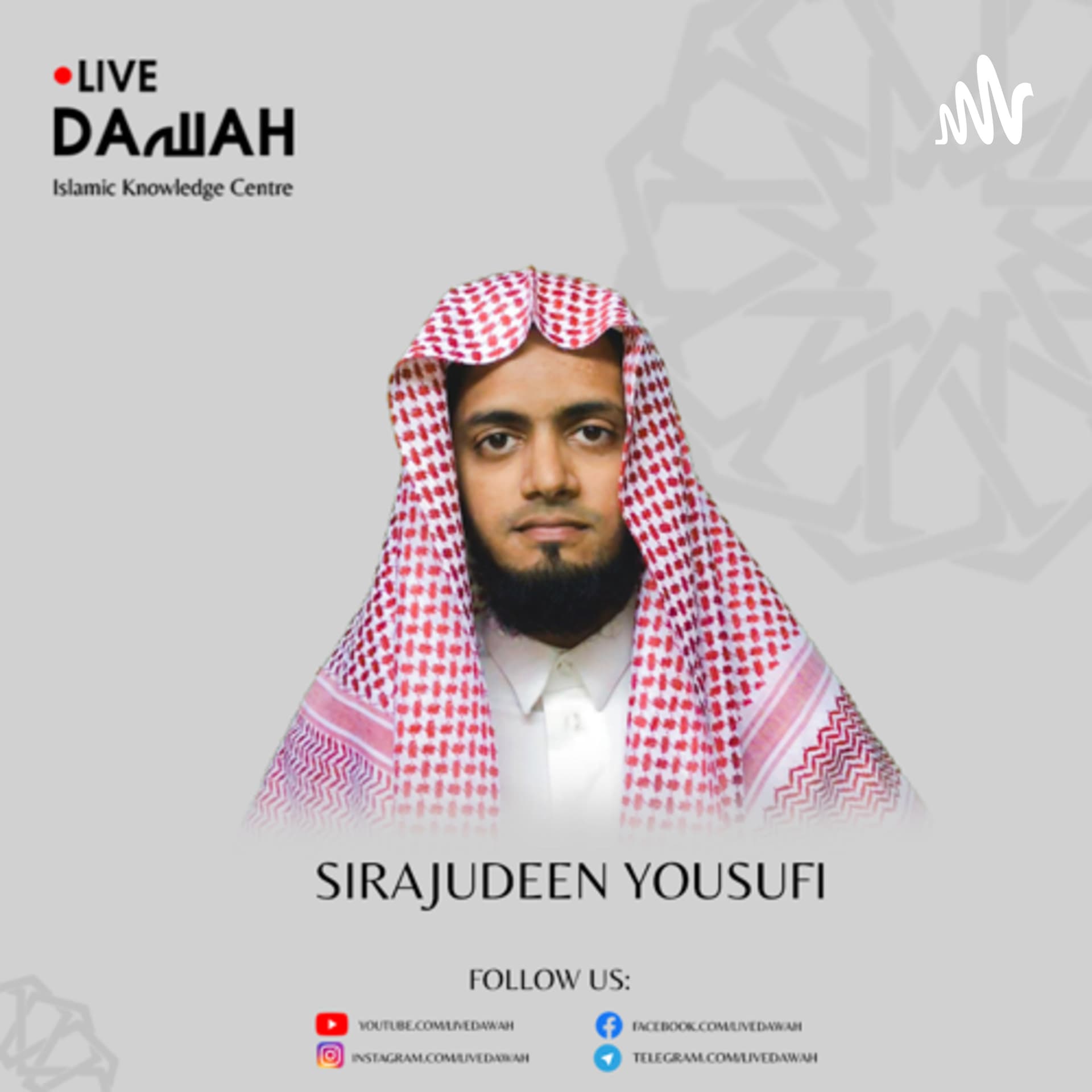 Islamic Short Reminders | Sirajudeen Yousufi @Livedawah - Podcasts