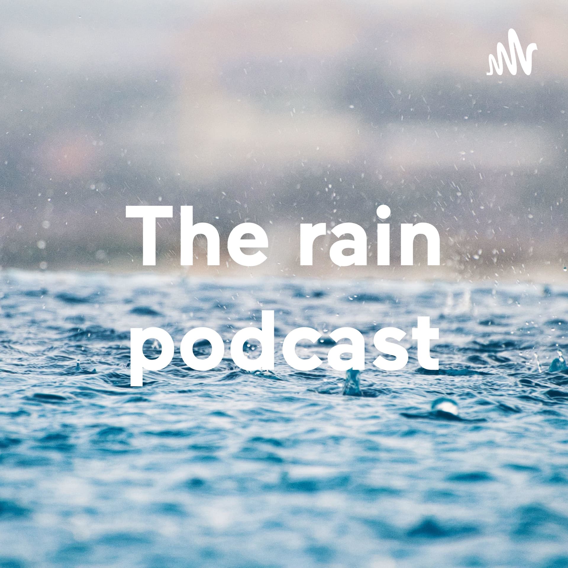 The rain podcast - Podcasts