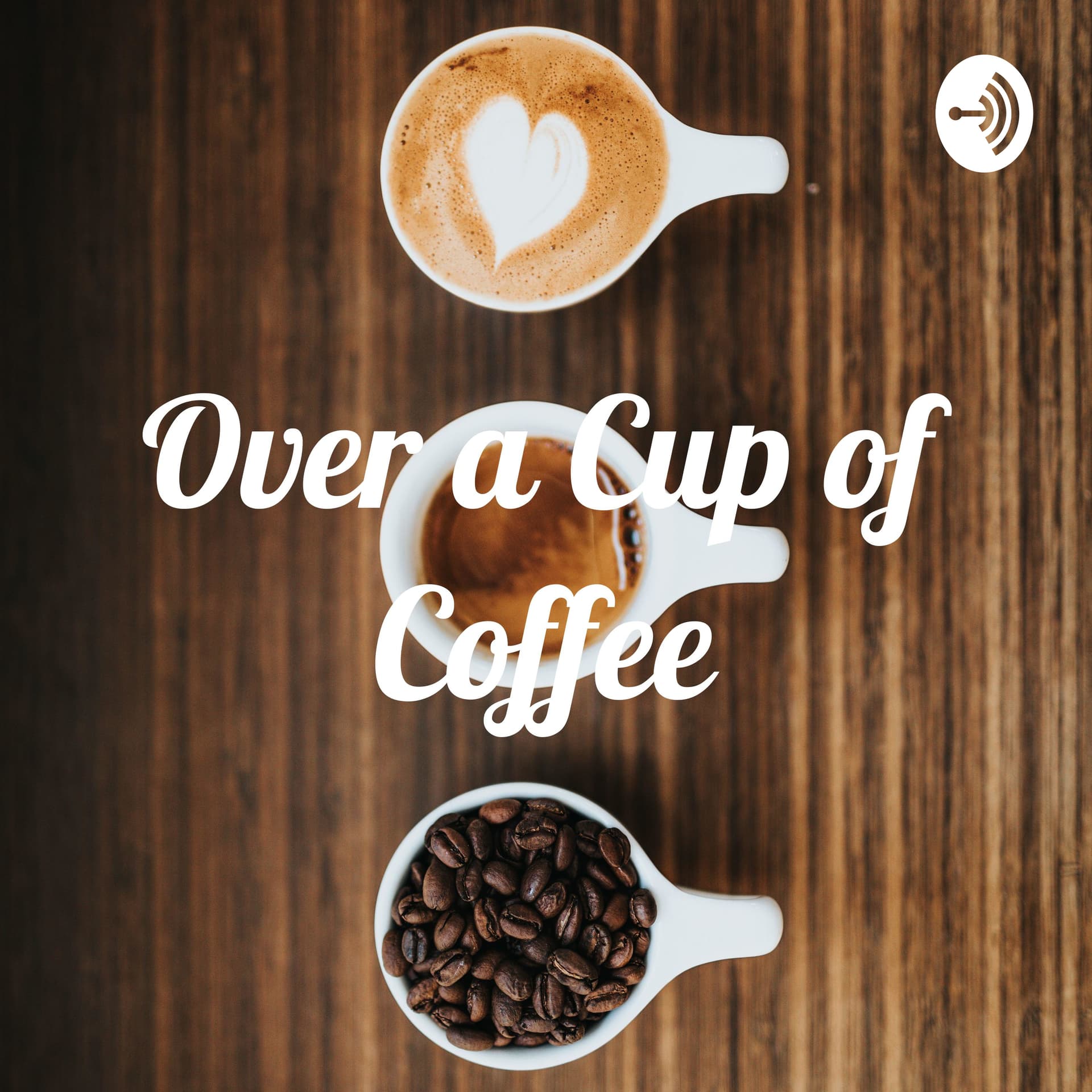 Over a Cup of Coffee - Podcasts