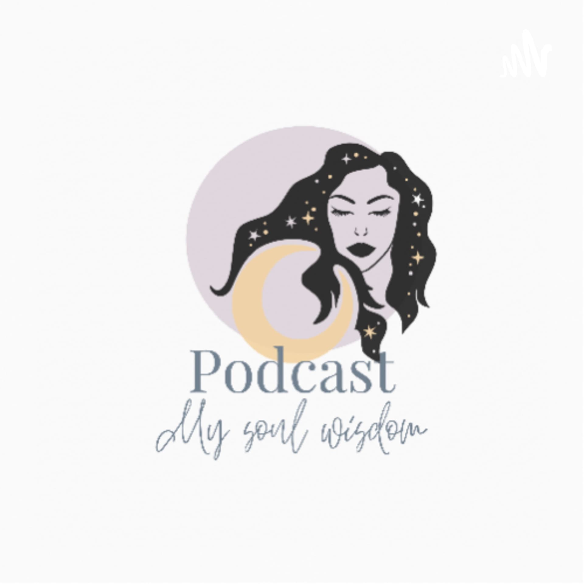 My Soul Wisdom X Jahel Plouffe Laframboise - Podcasts