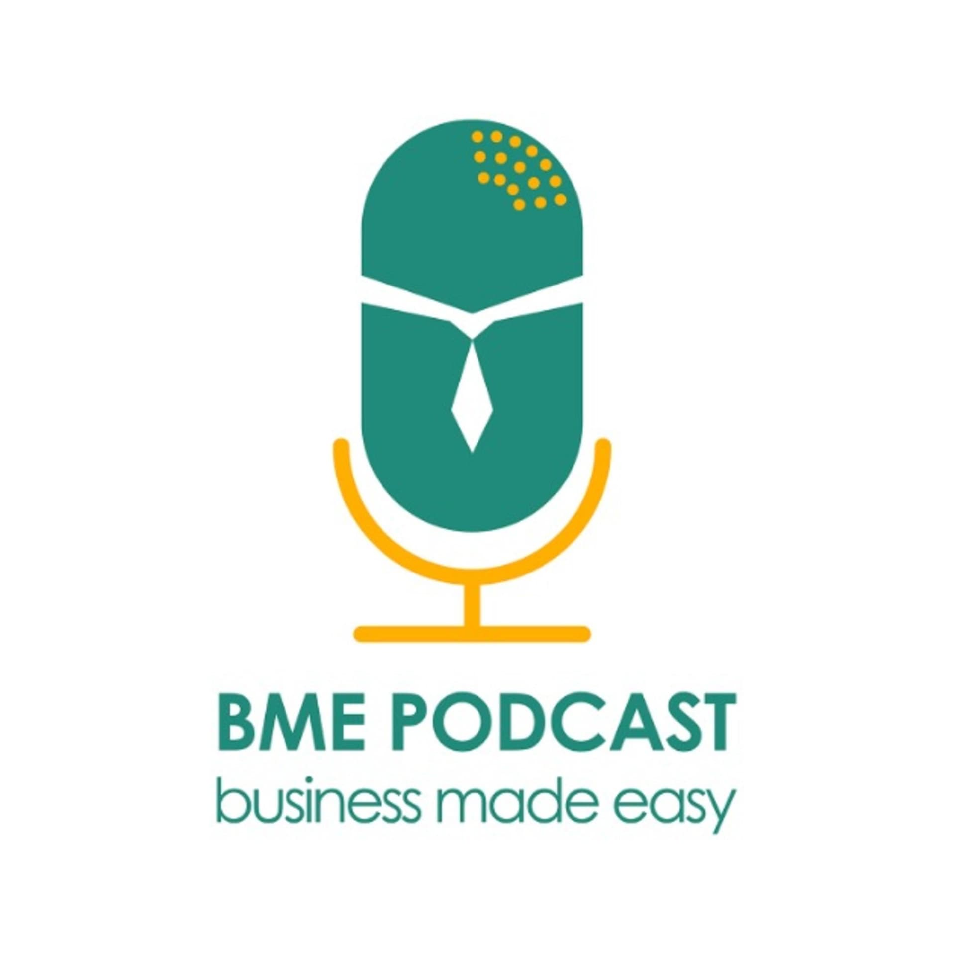 BME Podcast | Business Made Easy - Podcasts