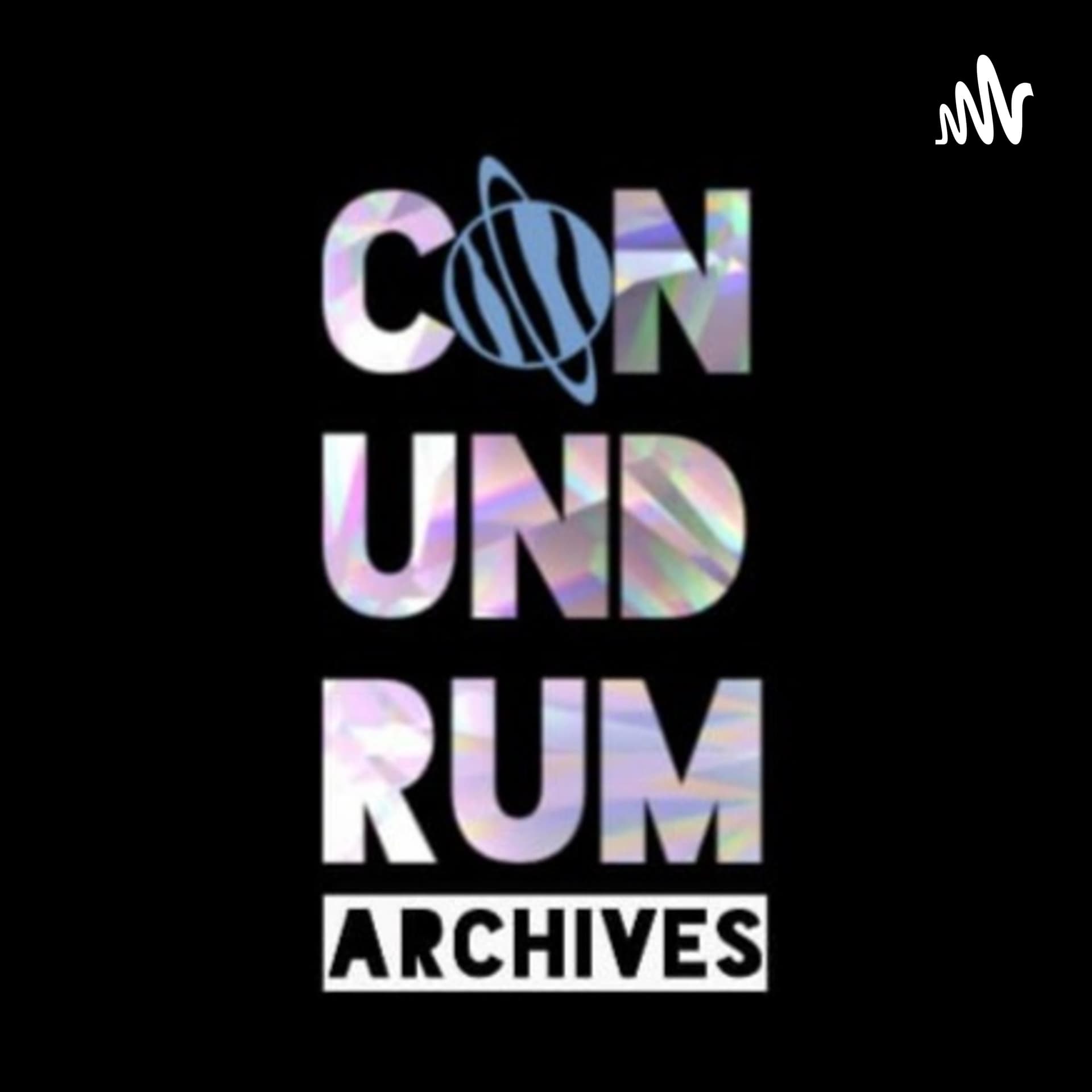Conundrum Archives - Podcasts