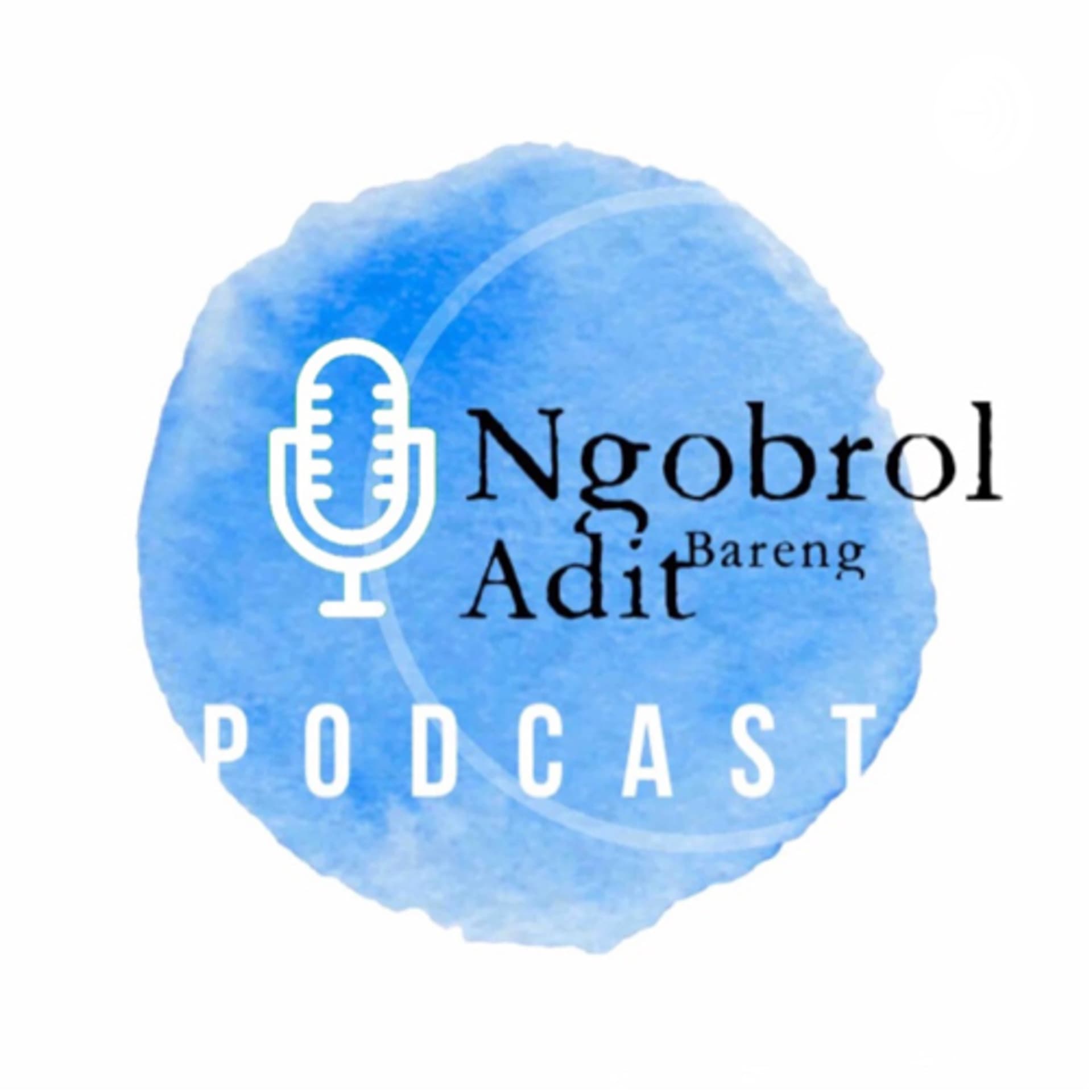 #NgobrolBarengAdit - Podcasts