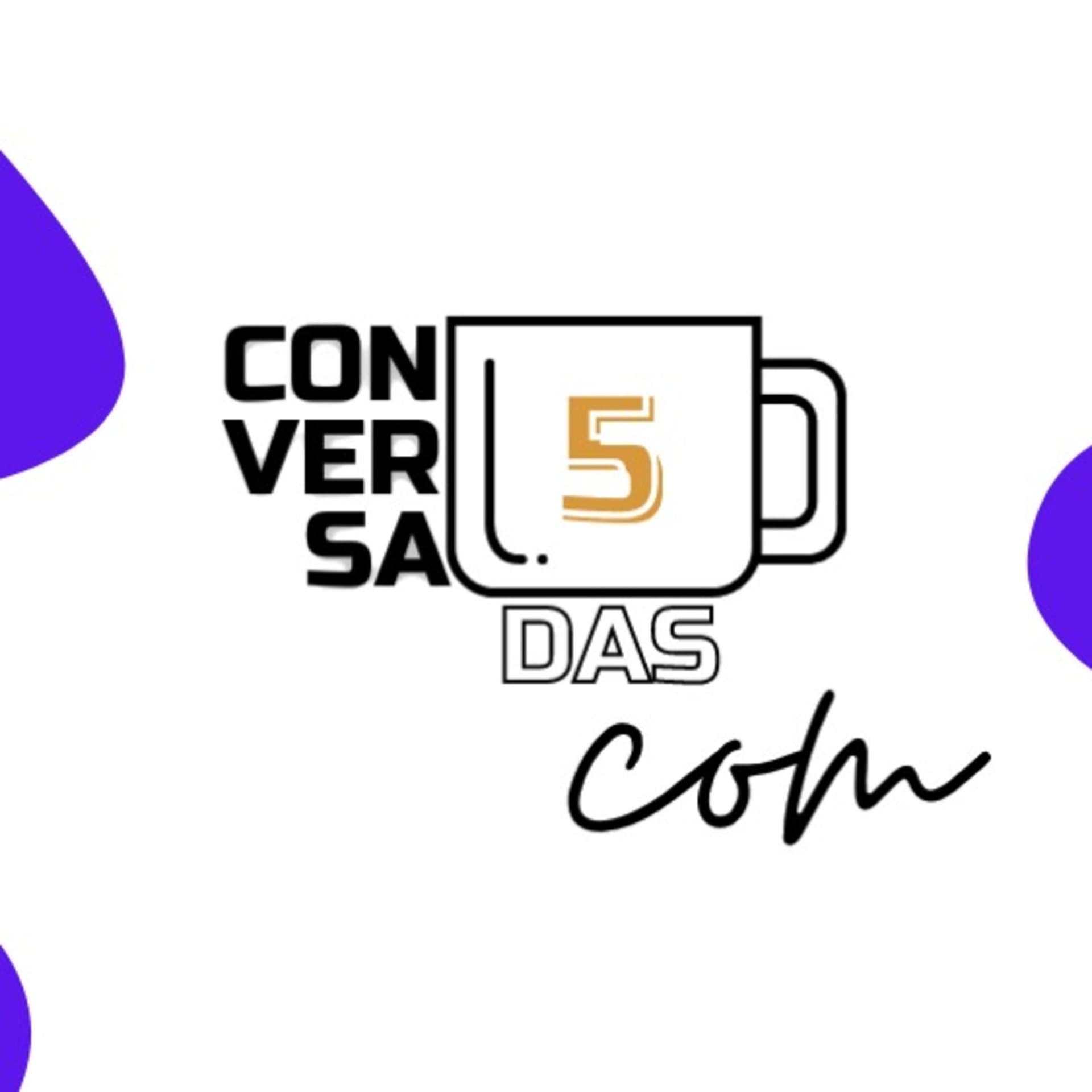 Conversa das Cinco - Podcasts