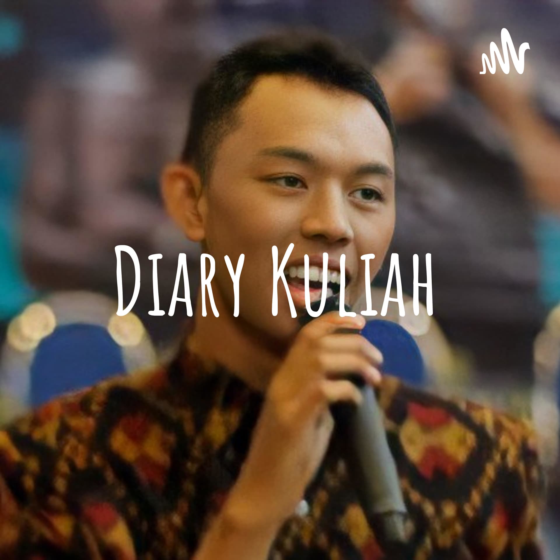 Diary Kuliah - Podcasts